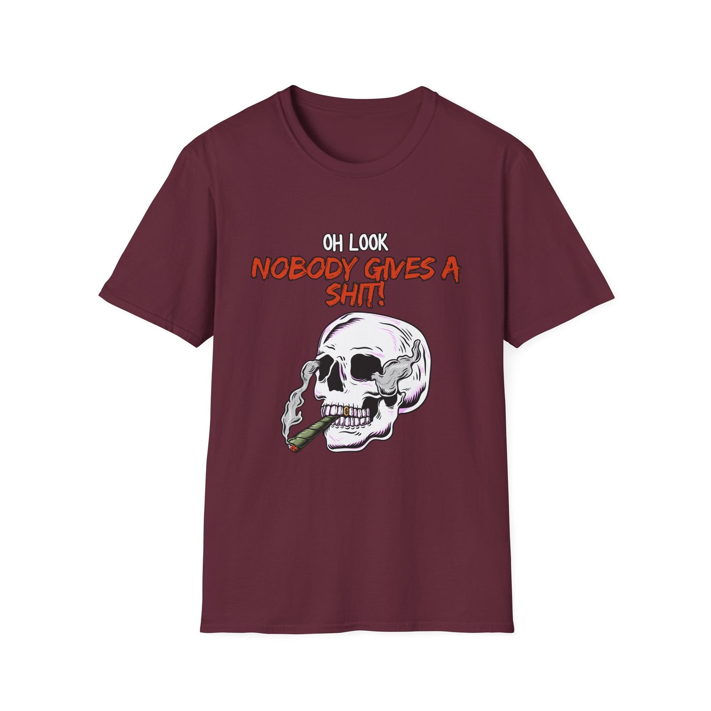 Oh Look Nobody Gives A Sh*t Sarcastic T-Shirt