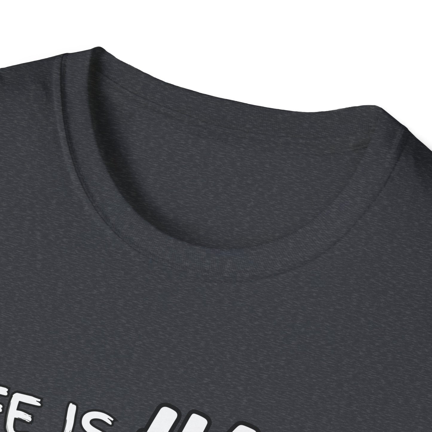 Life Is Hard Music Helps T-Shirt