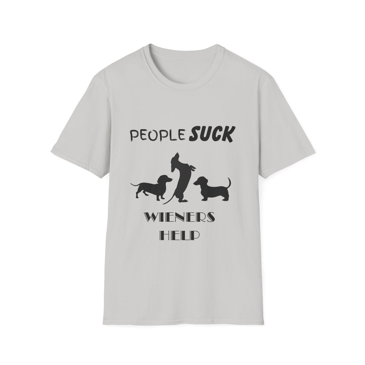 People Suck Wieners Help Unisex T-Shirt, Sarcastic Dog Lover Tee, Humorous Animal Graphic Top, Dog Rescue Shirt, Pet Owner Gift, Dachshund
