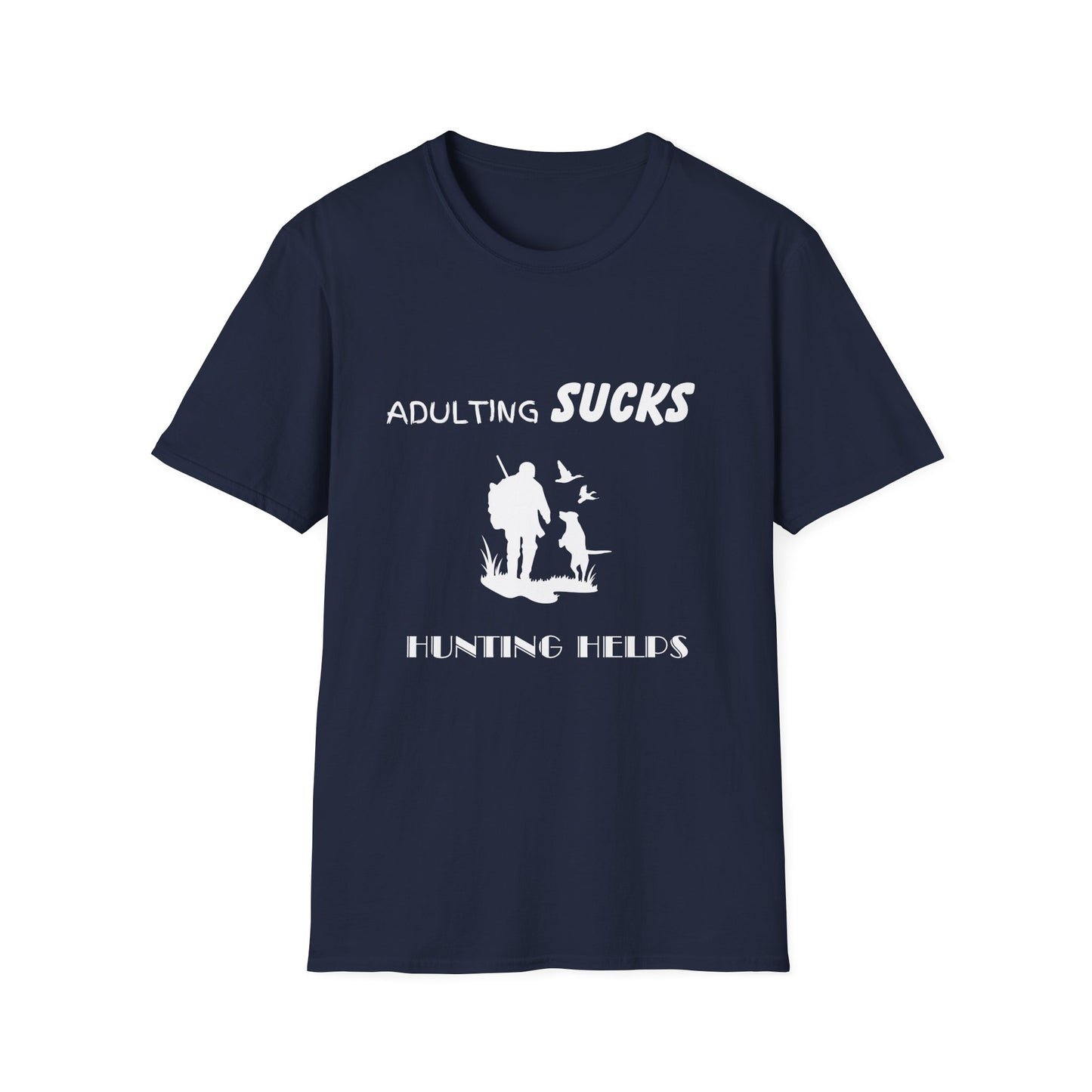 Adulting Sucks Hunting Helps Shirt, Adult Humor T-Shirt, Sarcastic Gift, Hilarious Tee for Adults, Comedic Shirt for Stress Relief, Hunting