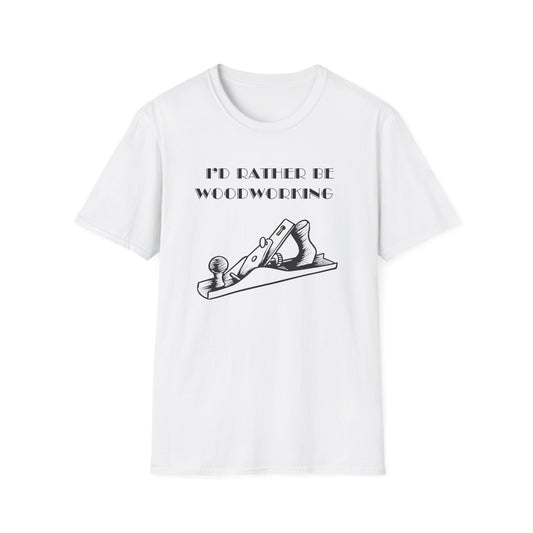 I'd Rather Be Woodworking Unisex Softstyle T-Shirt, Funny Woodworking Shirt, Stress Relief Tee, Woodworker Gift, Life Challenges Top
