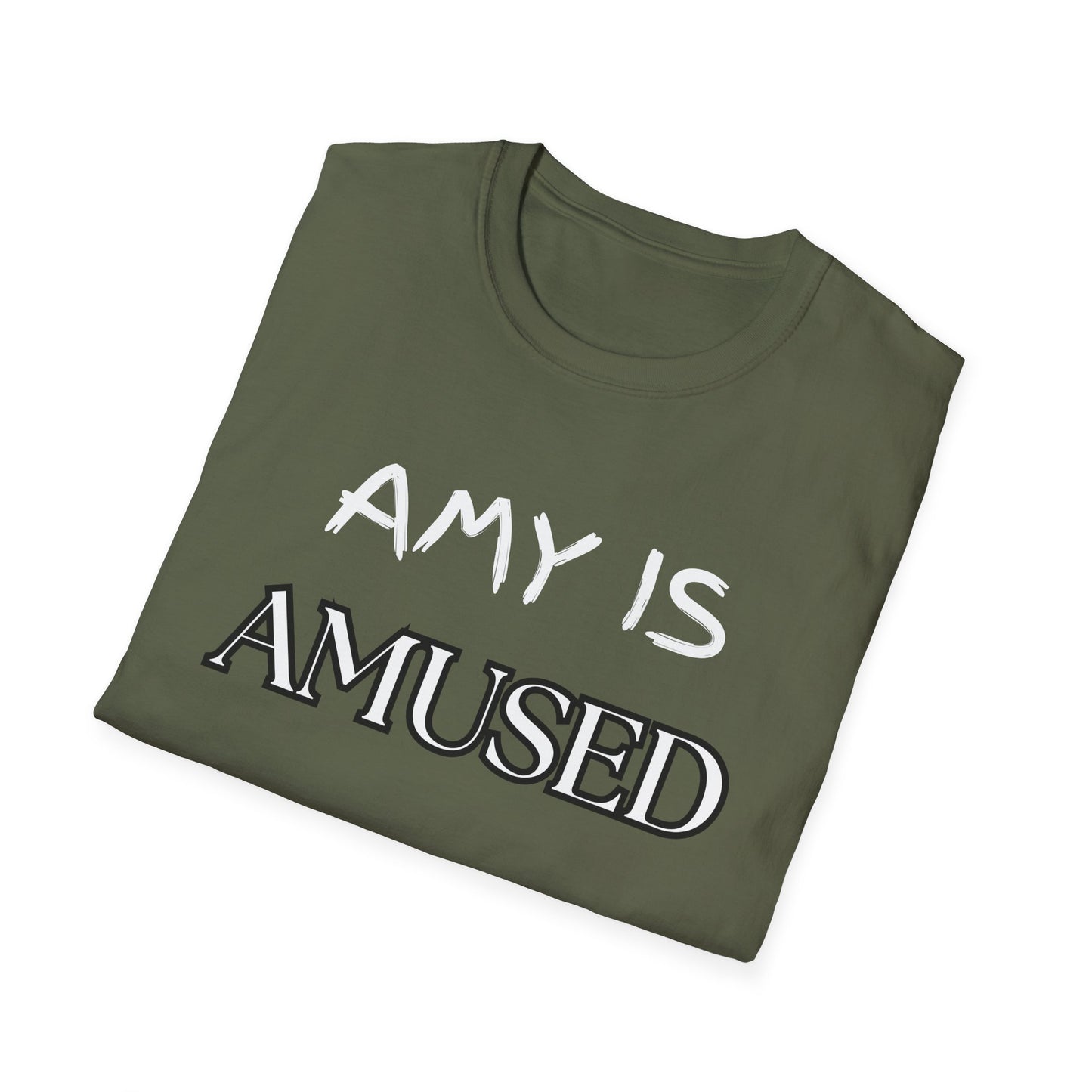 Amy Is Amused Shirt, Entertainment Enthusiast Tee, Funny Amy Shirt, Amusing Graphic Tee, Custom Unisex T-Shirt, Personalized Softstyle Top