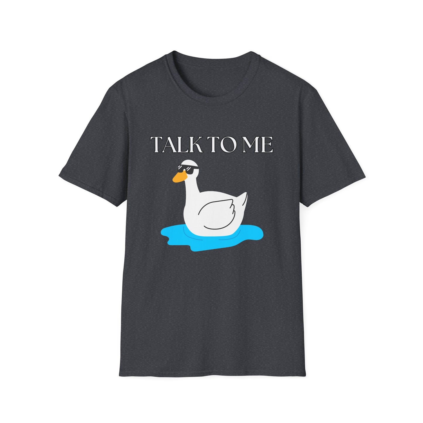 Talk To Me Goose T-Shirt