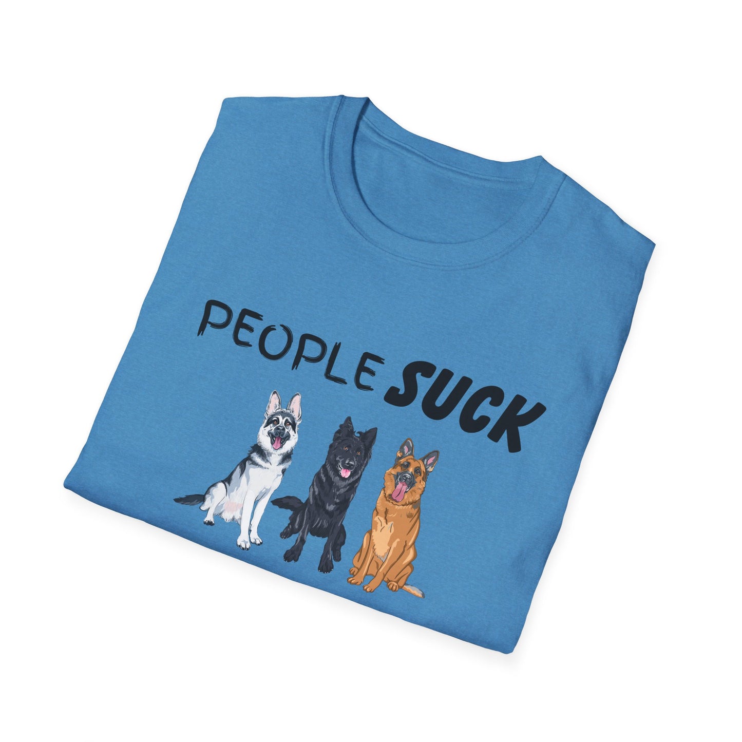 People Suck Shepherds Help Unisex T-Shirt, Sarcastic Dog Lover Tee, Dog Rescue Shirt, Pet Owner Gift, German Shepherd, Animal Humor