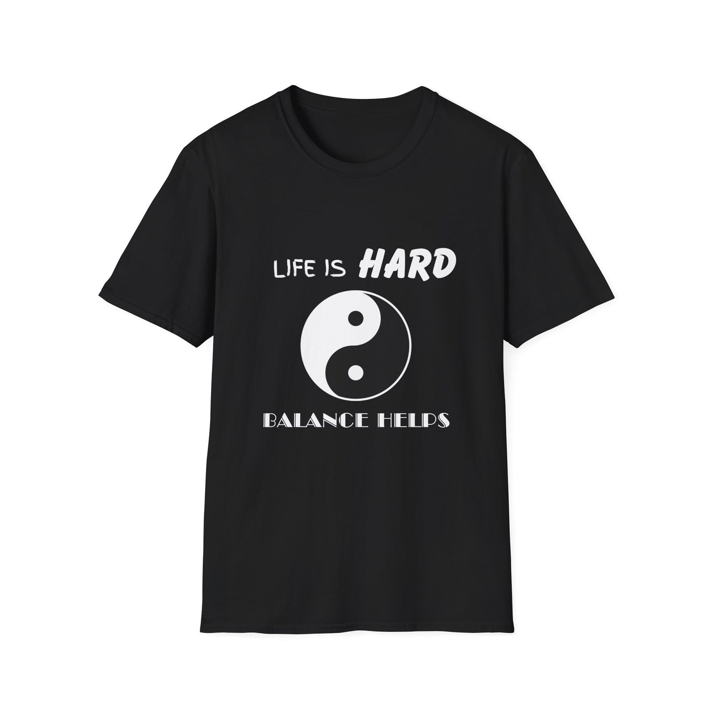 Life Is Hard Balance Helps T-Shirt, Life Balance Tee, Positive Quote Shirt, Relaxation Tee, Stress Relief Top, Yin Yang Shirt, Ying Yang Tee