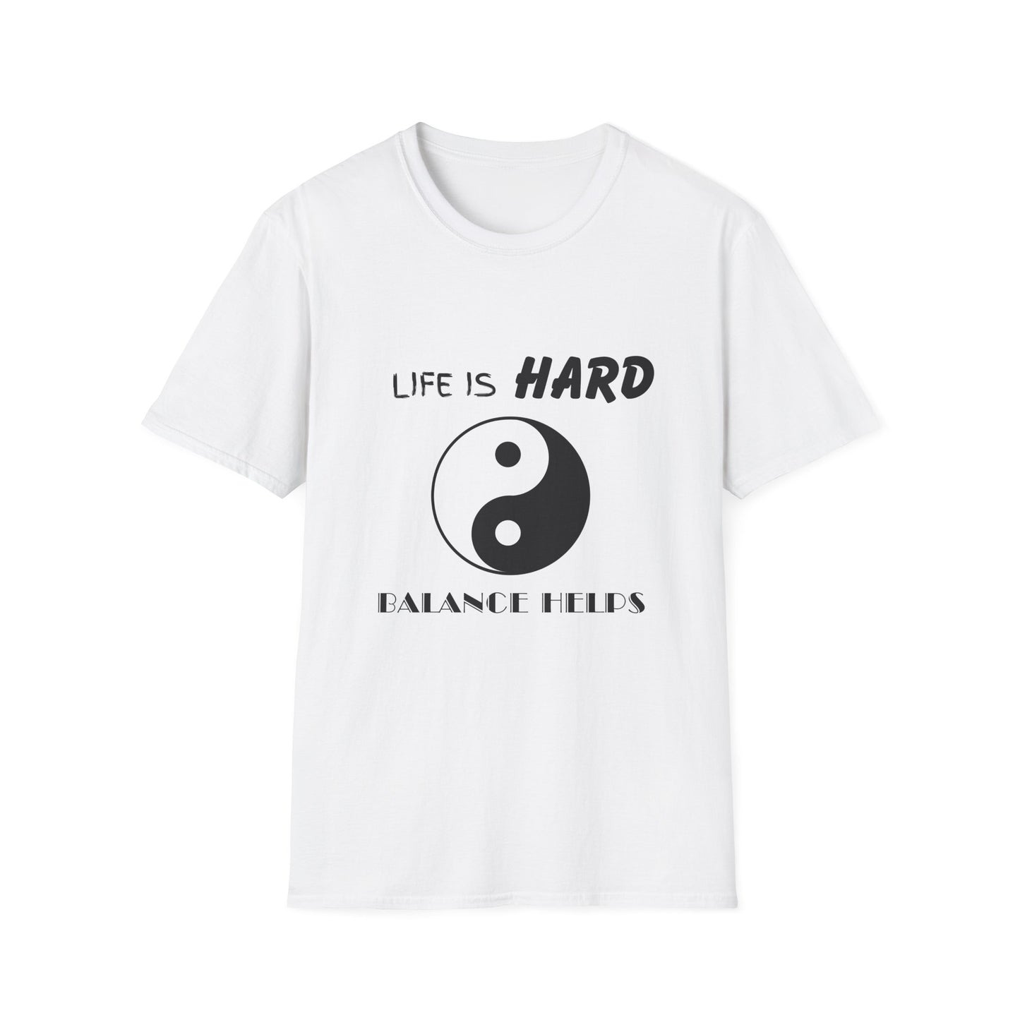 Life Is Hard Balance Helps T-Shirt, Life Balance Tee, Positive Quote Shirt, Relaxation Tee, Stress Relief Top, Yin Yang Shirt, Ying Yang Tee