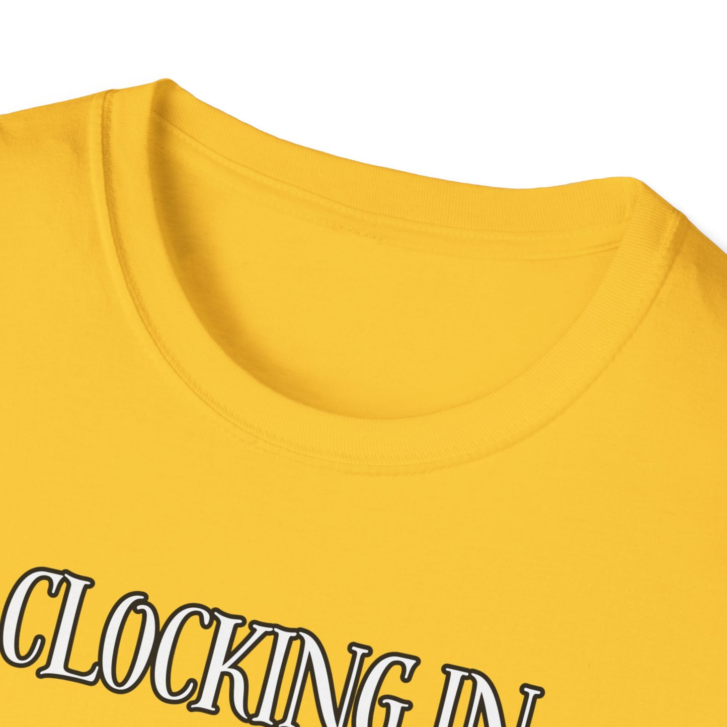 Clocking In Clocking Out Funny Work T-Shirt