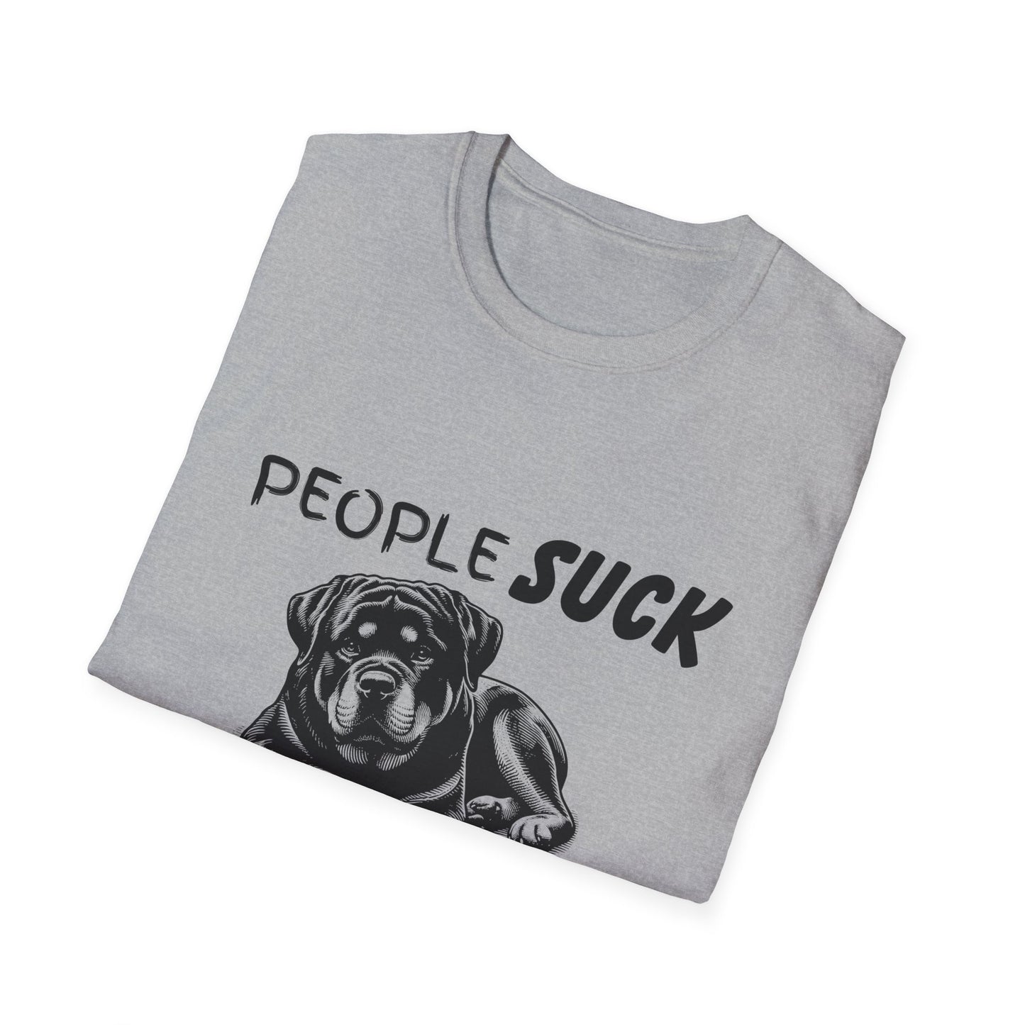 People Suck Rotweilers Help T-Shirt, Sarcastic Dog Lover Tee, Animal Humor, Dog Rescue Shirt, Pet Owner Gift, Rotweiler T-Shirt, Rottie Tee