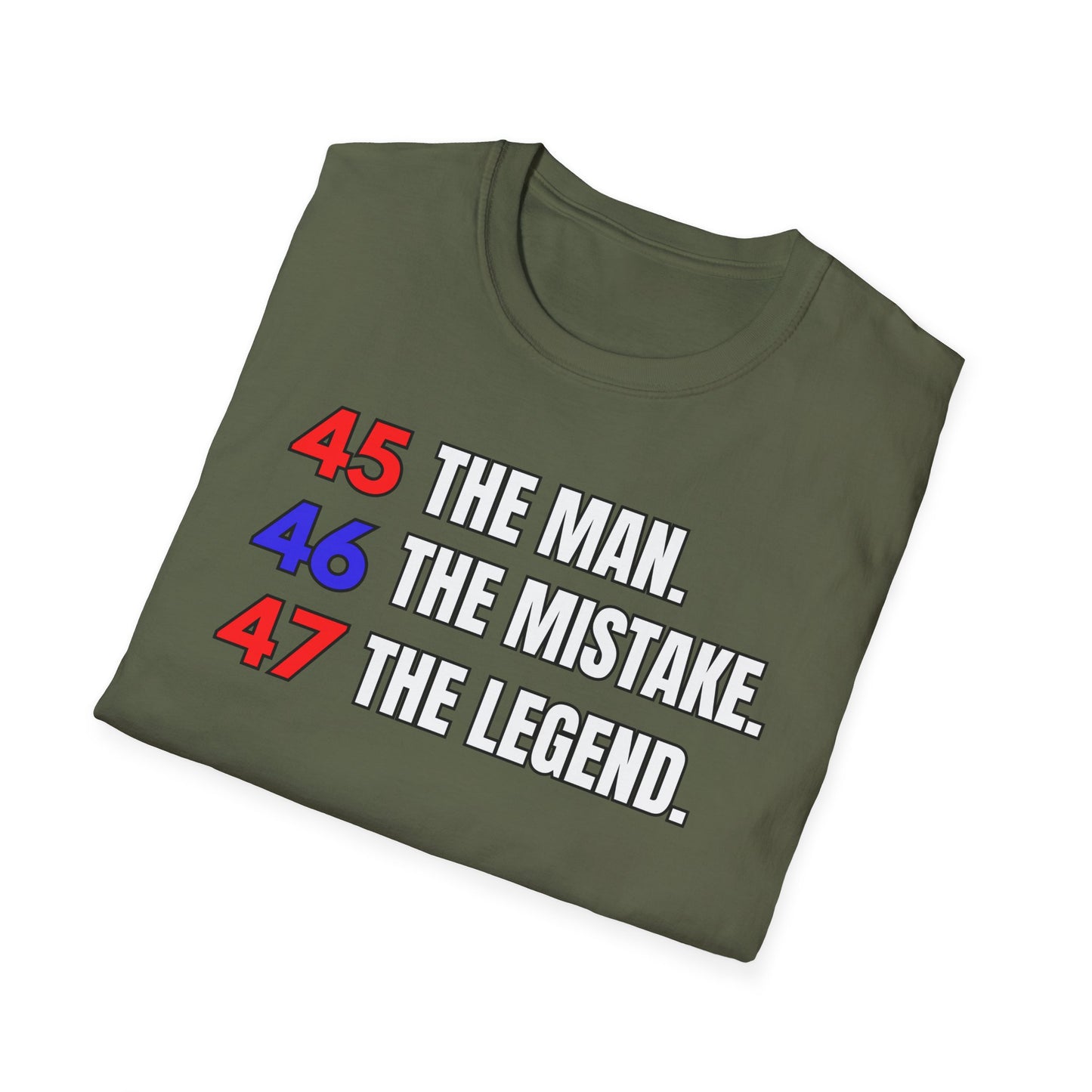 The Man. The Mistake. The Legend. Pro Trump T-Shirt