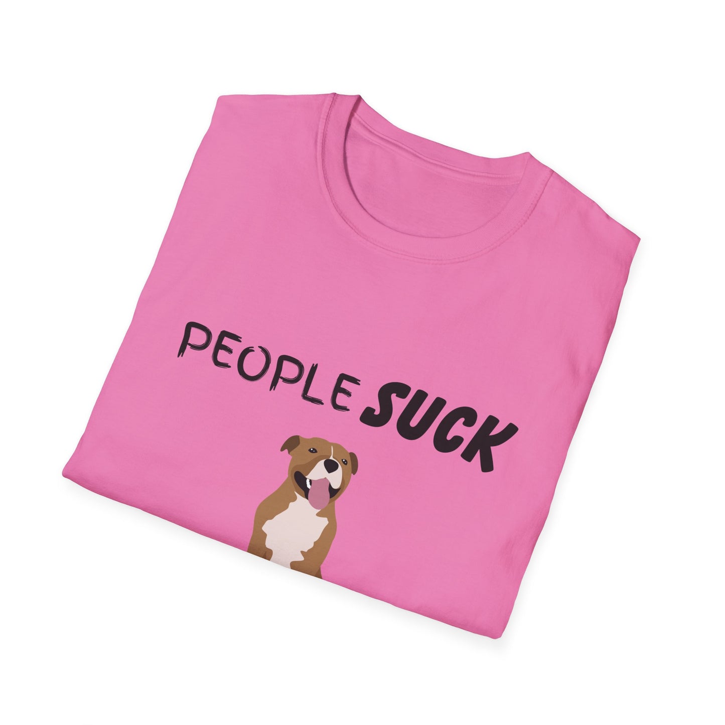 People Suck Pitties Help Unisex T-Shirt, Sarcastic Dog Lover Tee, Humorous Animal Graphic Top, Dog Rescue Shirt, Pet Owner Gift, Pit Bull