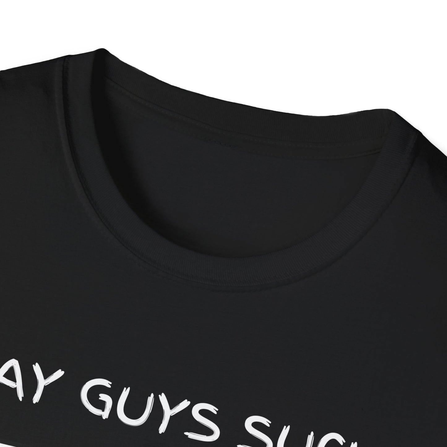 Gay Guys Suck What T-Shirt
