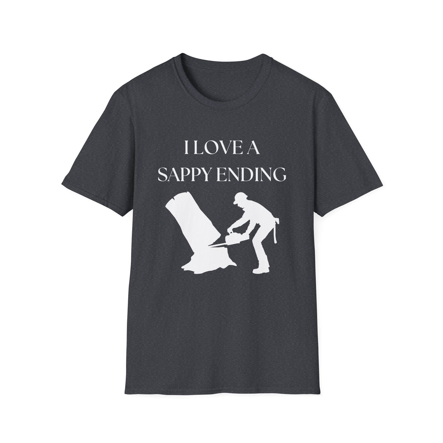 I Love A Sappy Ending Arborists T-Shirt