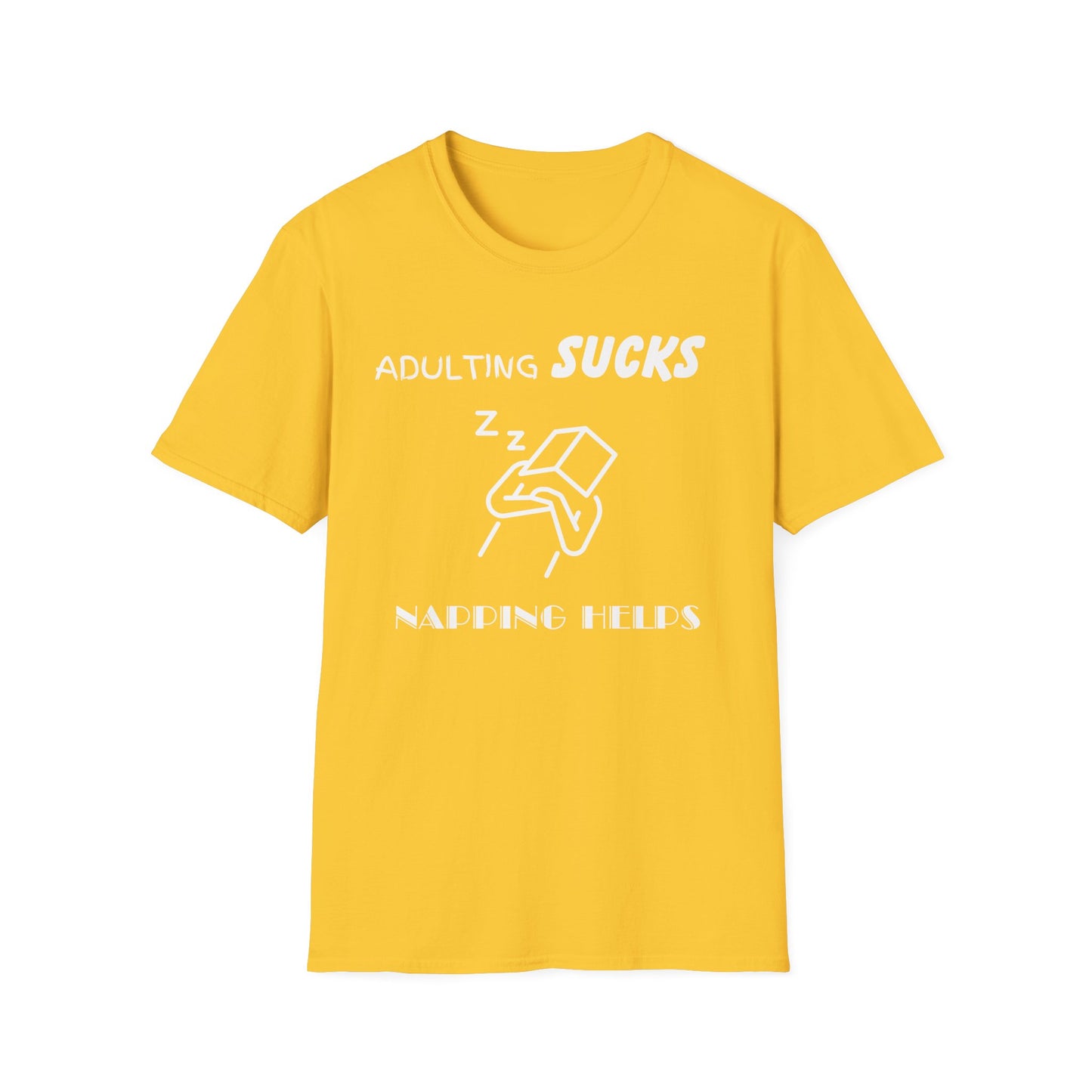 Adulting Sucks Napping Helps Unisex Softstyle T-Shirt - Funny Adulthood Responsibility Tee, Gift for Nappers, Relaxation Shirt, Sarcastic