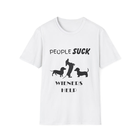 People Suck Wieners Help Unisex T-Shirt, Sarcastic Dog Lover Tee, Humorous Animal Graphic Top, Dog Rescue Shirt, Pet Owner Gift, Dachshund