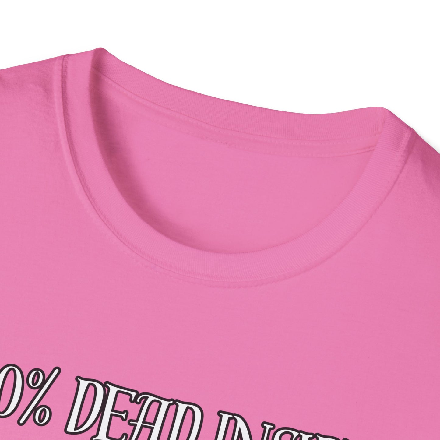 Dead Inside Dark Humor T-Shirt
