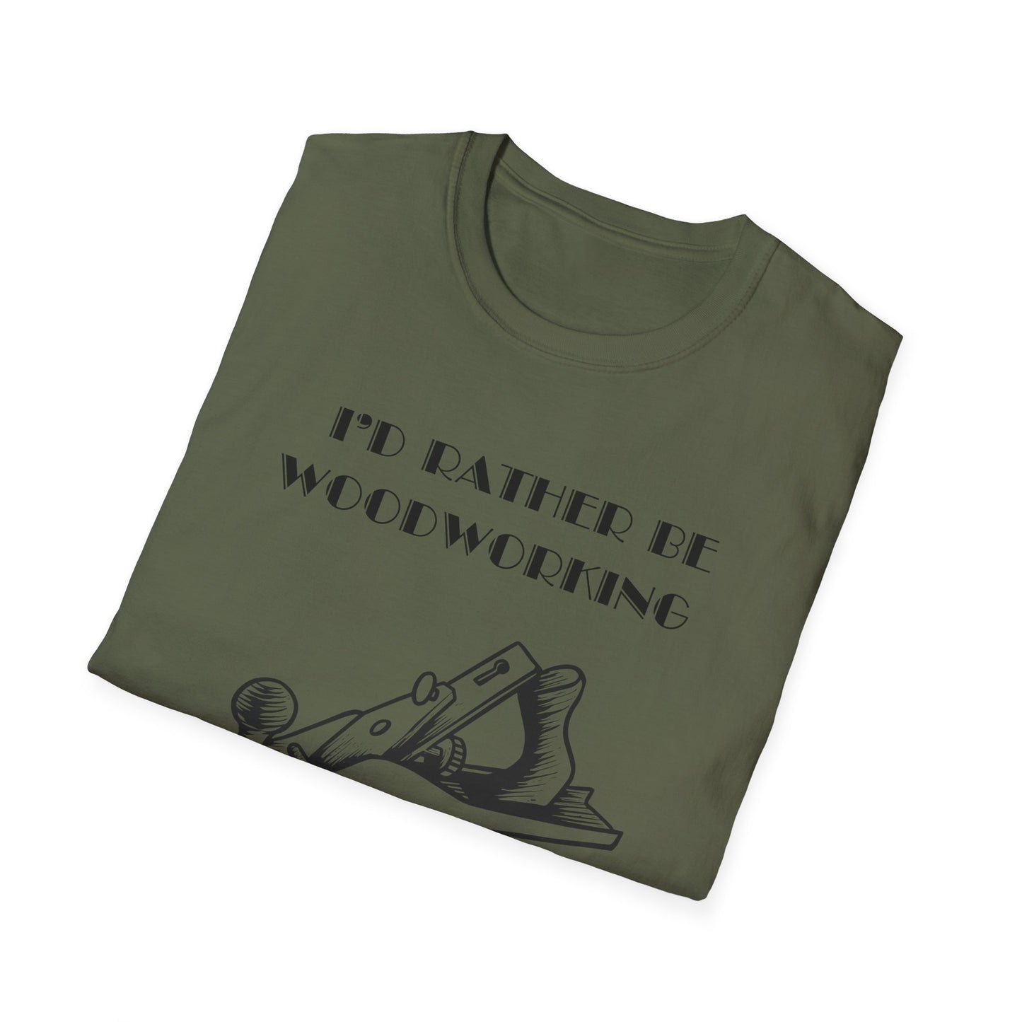 I'd Rather Be Woodworking Unisex Softstyle T-Shirt, Funny Woodworking Shirt, Stress Relief Tee, Woodworker Gift, Life Challenges Top