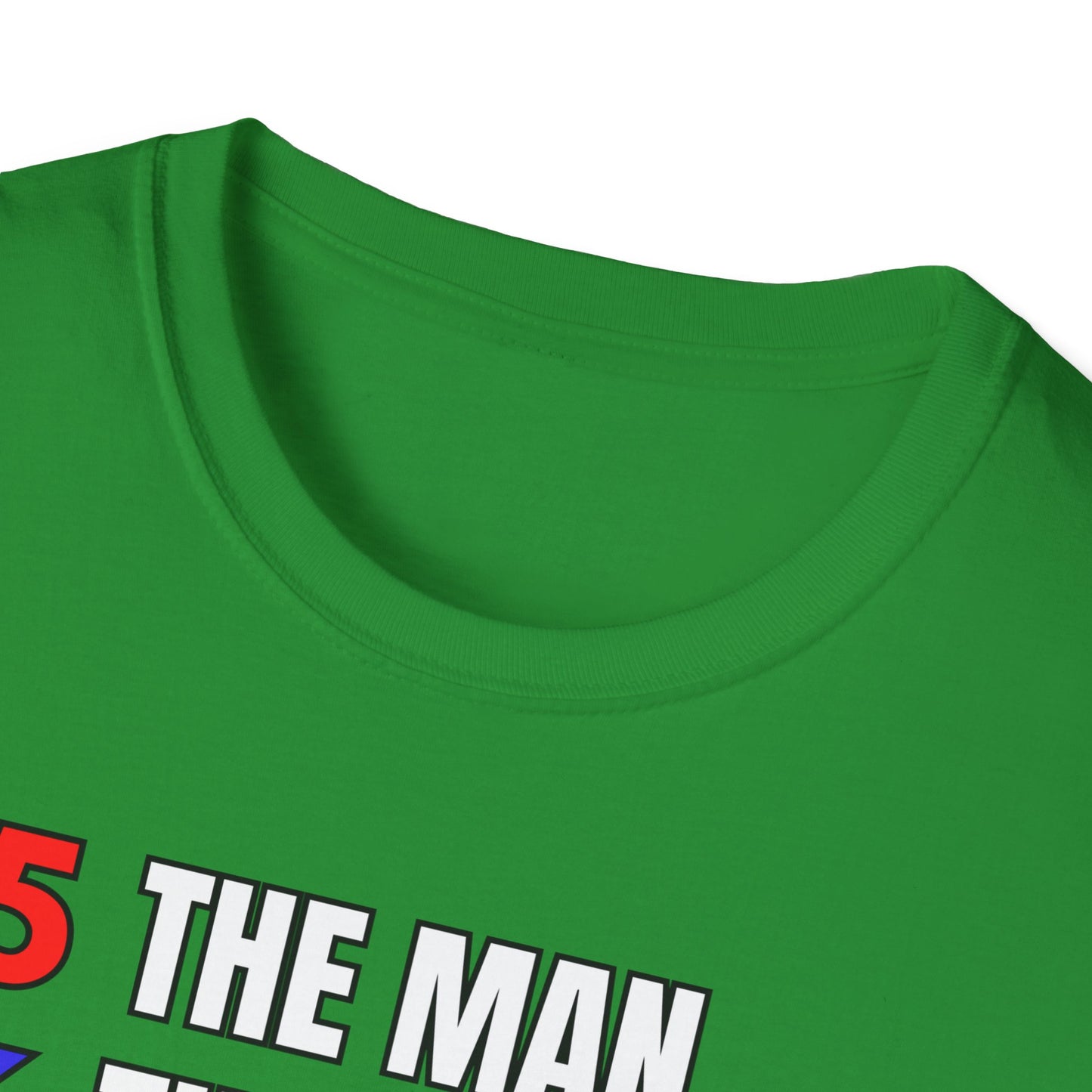The Man. The Mistake. The Legend. Pro Trump T-Shirt