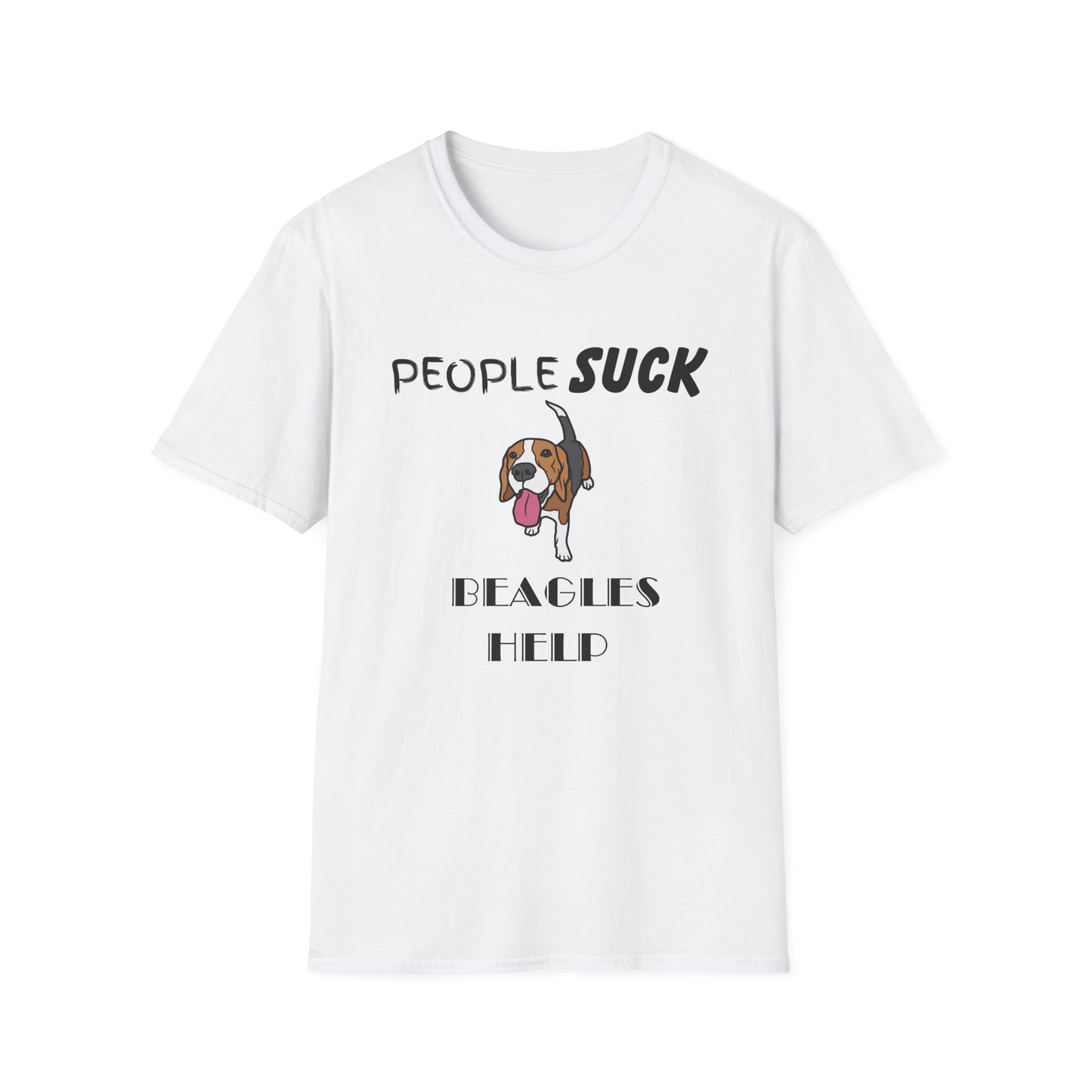 People Suck Beagles Help Unisex T-Shirt, Sarcastic Dog Lover Tee, Animal Humor, Dog Rescue Shirt, Pet Owner Gift, Beagle T-Shirt, Beagle Tee
