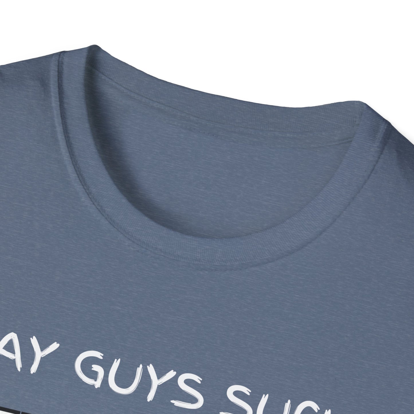Gay Guys Suck What T-Shirt