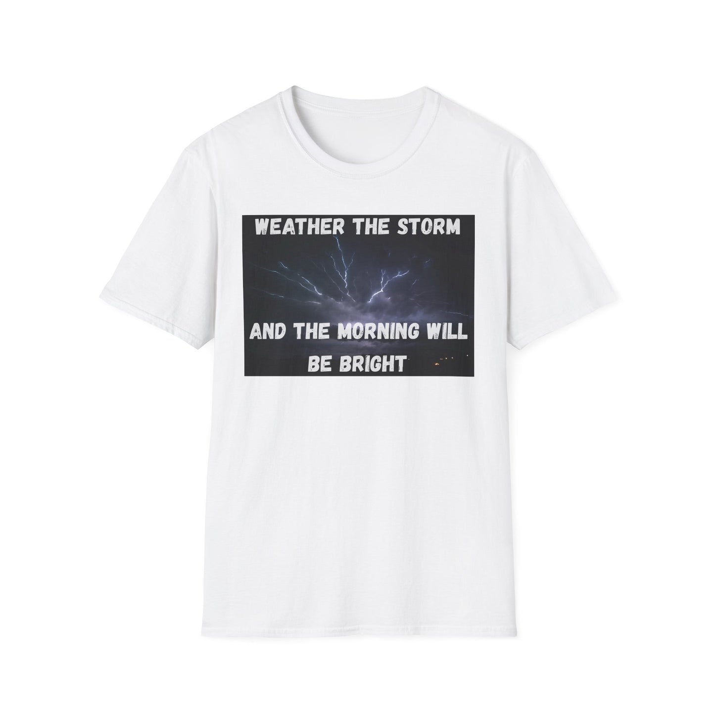 Weather The Storm Inspirational T-Shirt