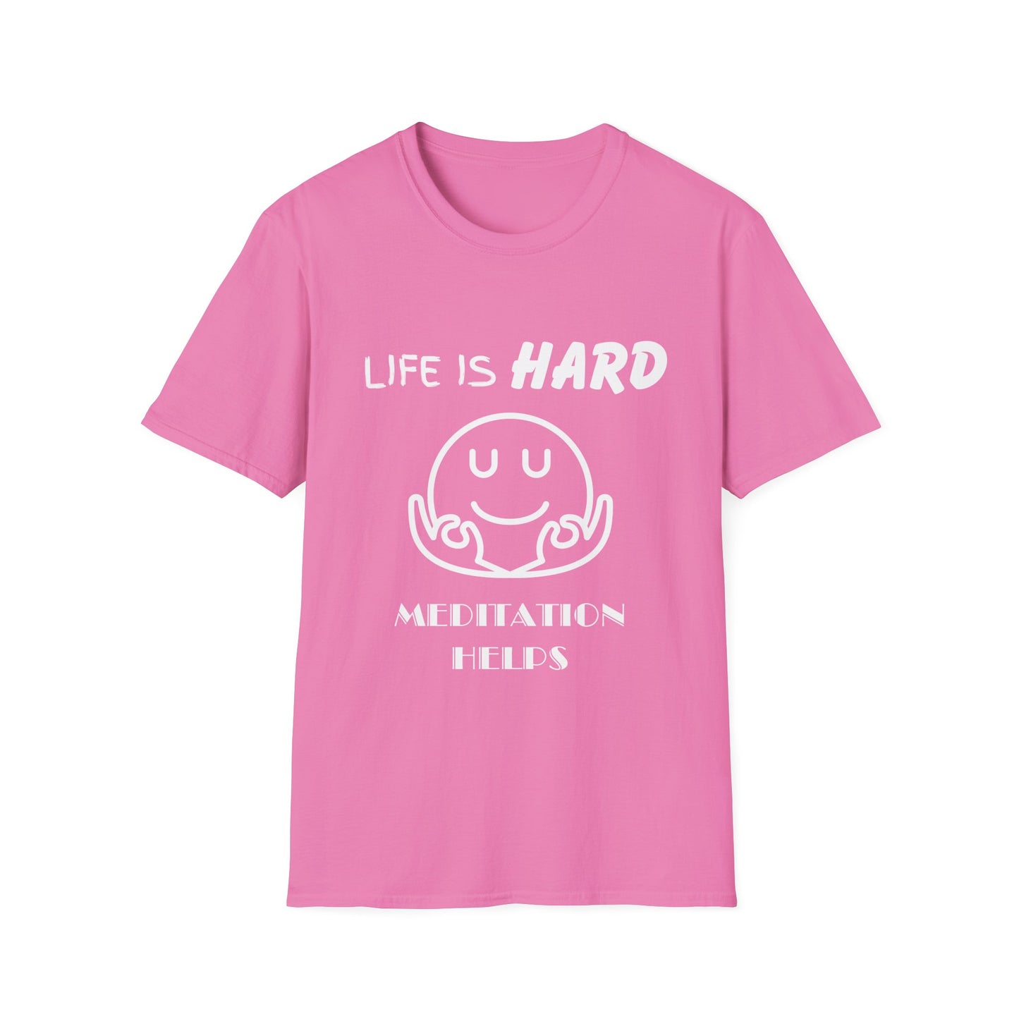Life Is Hard Meditation Helps Unisex T-Shirt, Yoga Tee, Mindfulness Shirt, Stress Relief Top, Zen Clothing, Relaxation Apparel, Yogi Tee