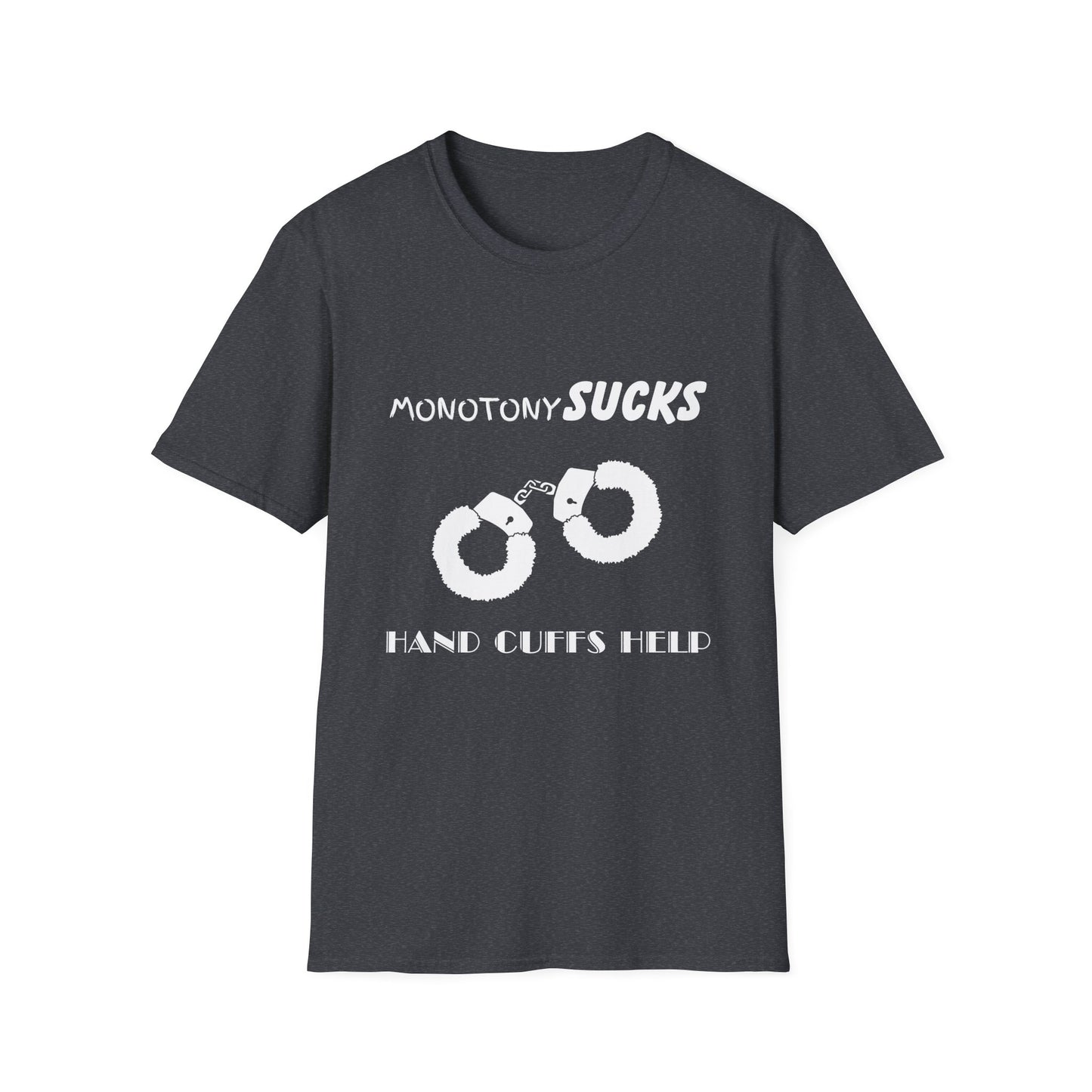 Monotony Sucks Hand Cuffs Help Unisex T-Shirt, Couples Tee, Relationship Humor Shirt, Novelty Gift Shirt, Inappropriate Humor, Adult Humor