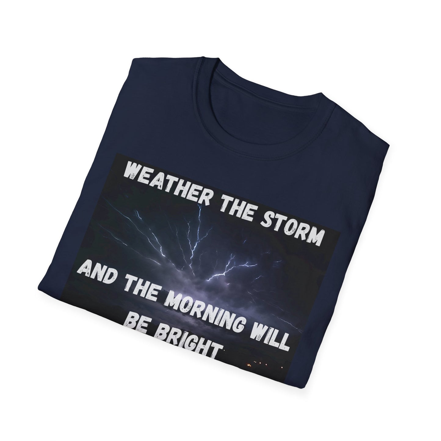 Weather The Storm Inspirational T-Shirt
