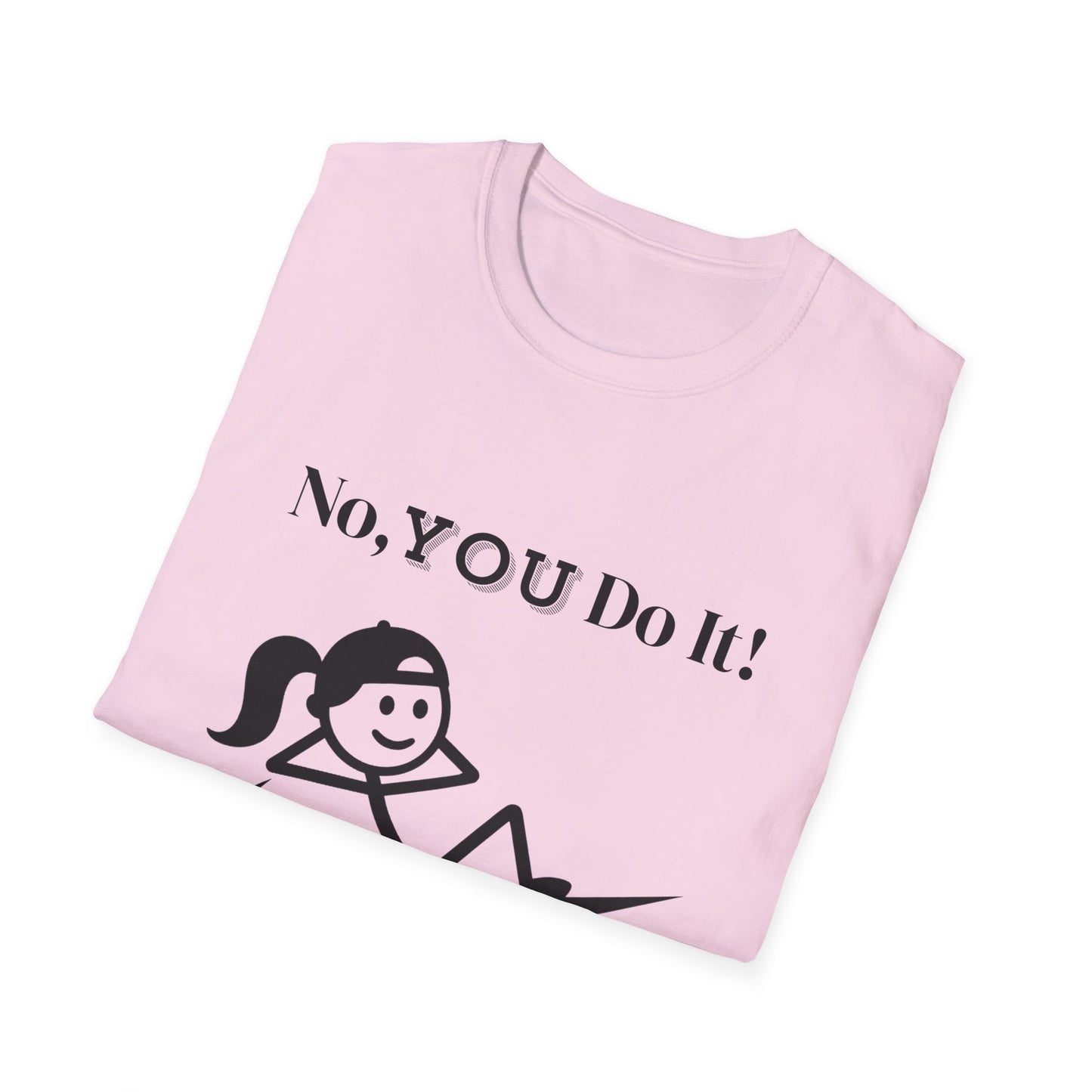 Ponytail Rebellious No You Do It T-shirt