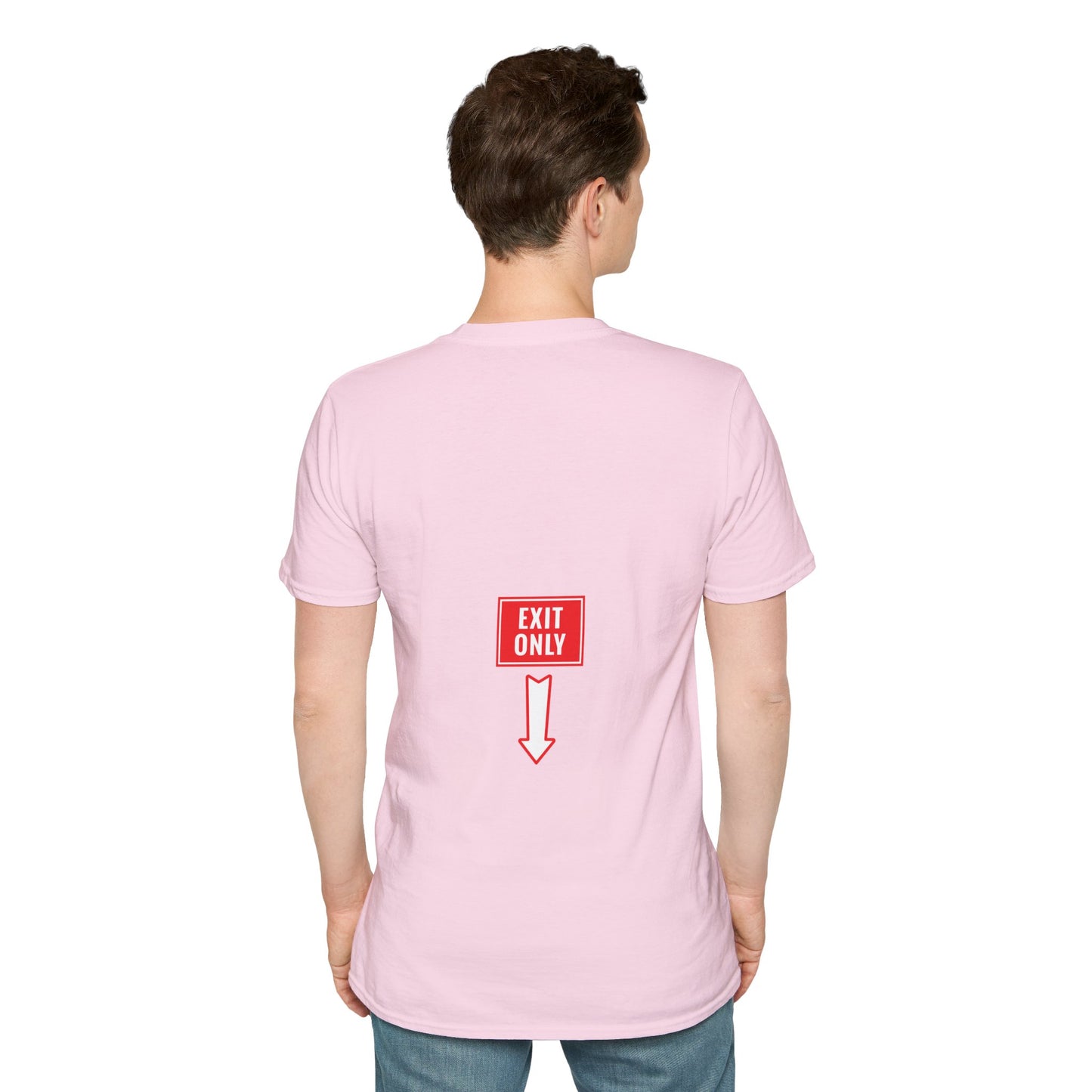 Exit Only Sassy T-Shirt