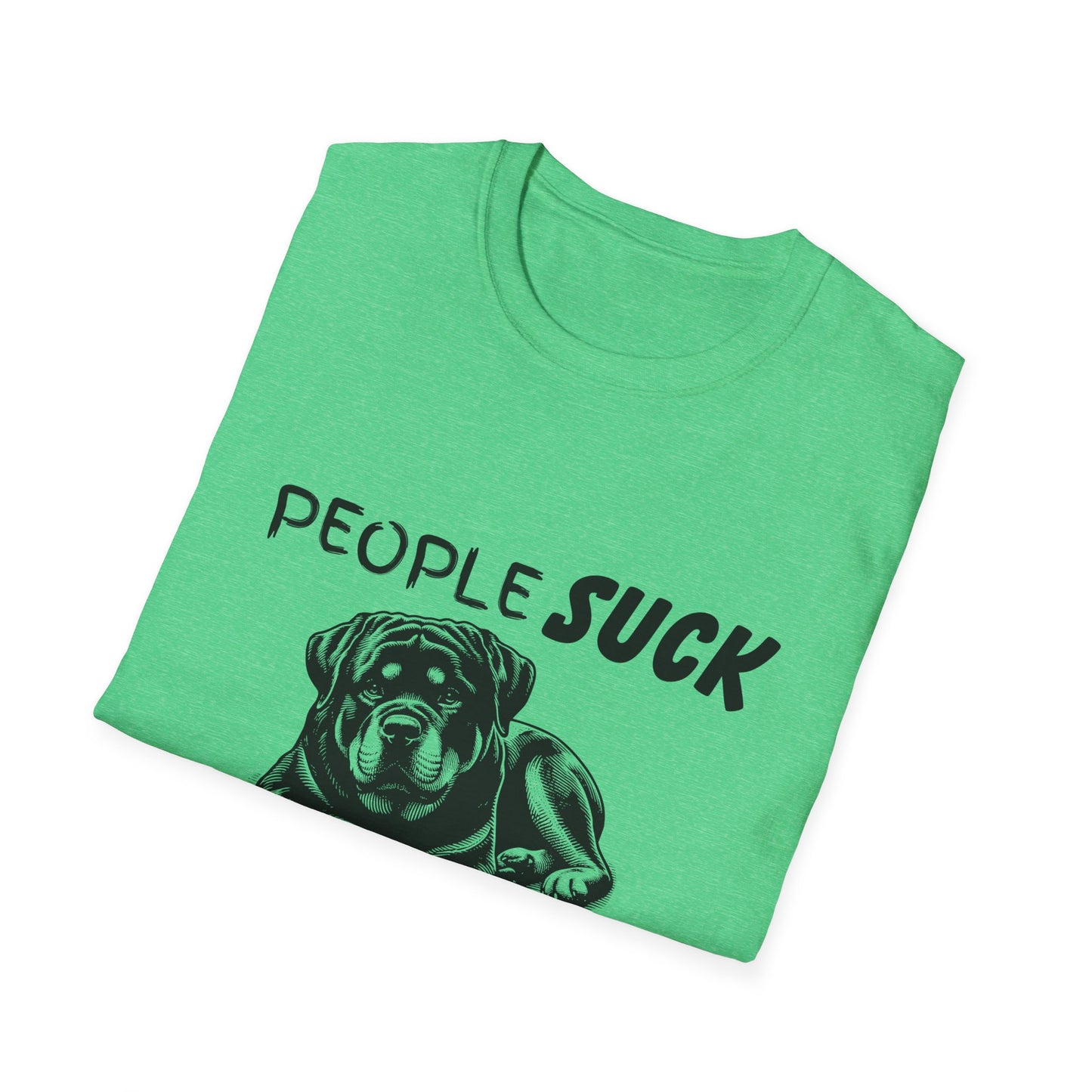 People Suck Rotweilers Help T-Shirt, Sarcastic Dog Lover Tee, Animal Humor, Dog Rescue Shirt, Pet Owner Gift, Rotweiler T-Shirt, Rottie Tee