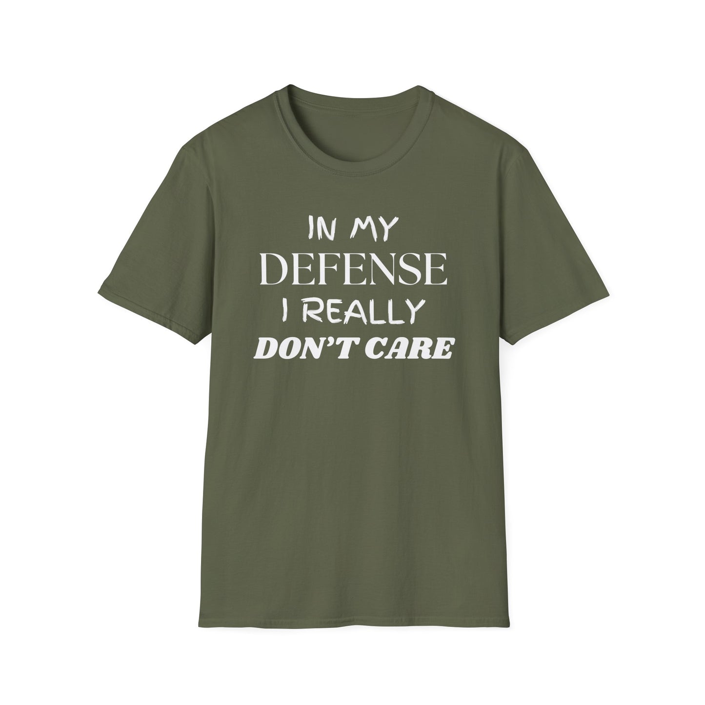 In My Defense I Really Don't Care Shirt, Sarcastic Unisex Softstyle T-Shirt, Funny Quote Tee, Sassy Graphic Tee, Humorous Gift Top, Attitude