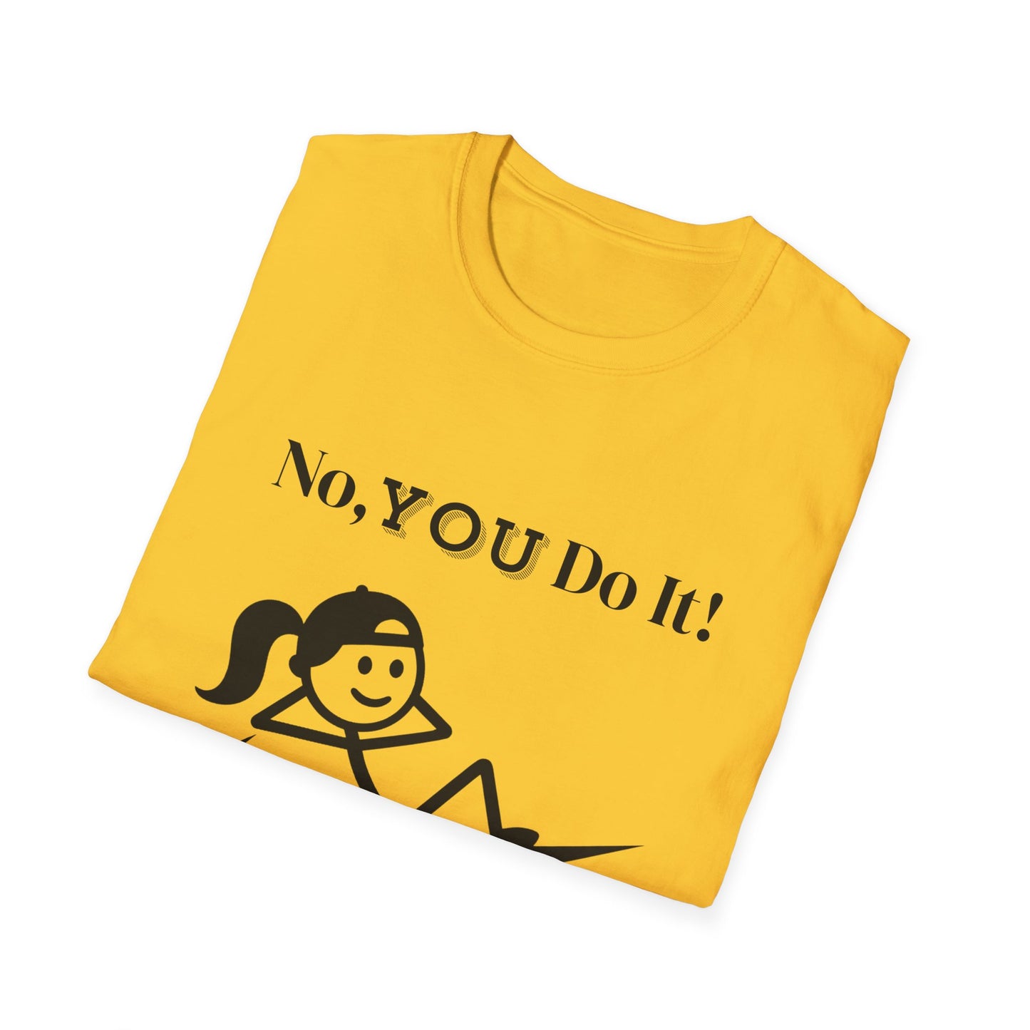Ponytail Rebellious No You Do It T-shirt