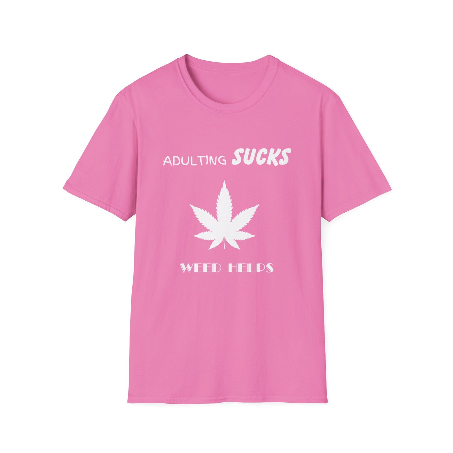 Adulting Sucks Weed Helps Shirt, Adult Humor T-Shirt, Sarcastic Gift, Hilarious Tee for Adults, Comedic Shirt for Stress Relief, Dope Shirt