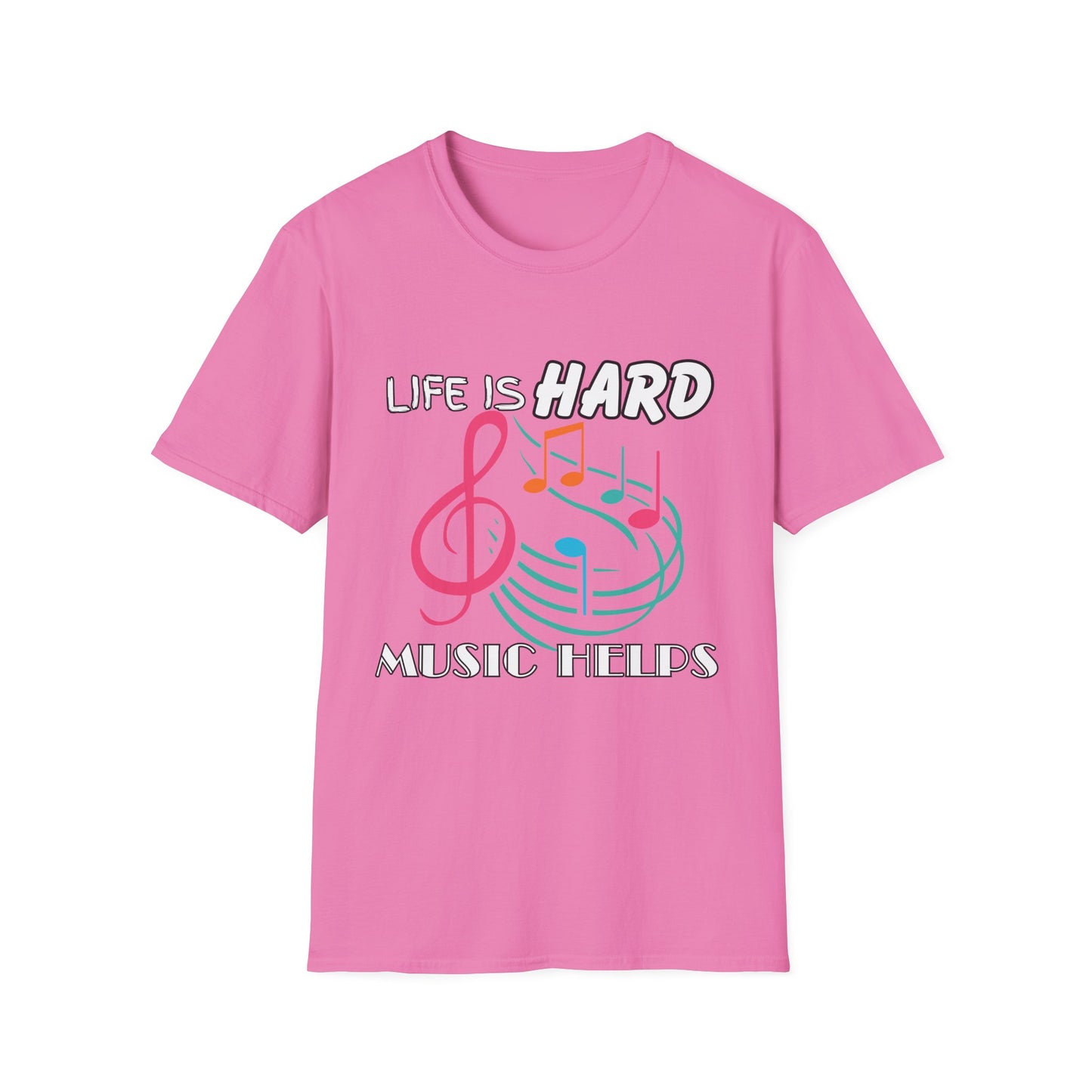 Life Is Hard Music Helps T-Shirt