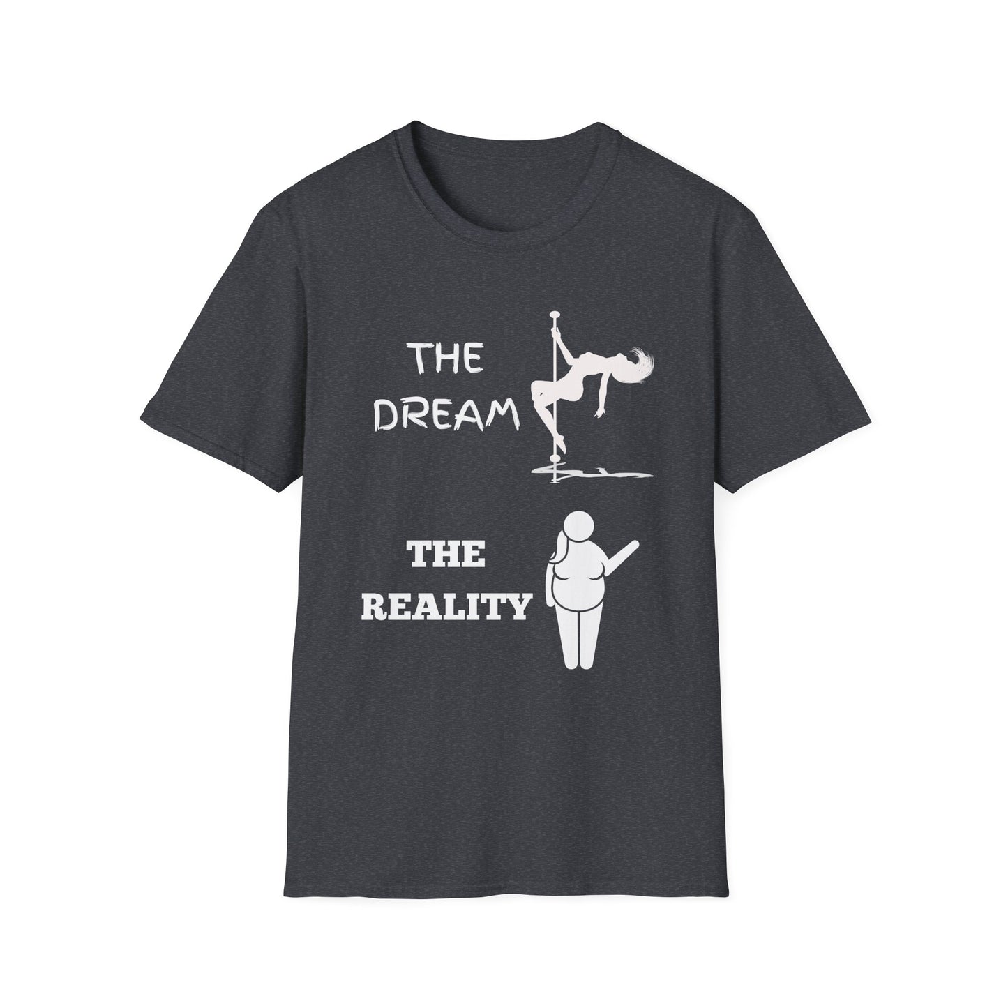Dream Vs Reality Men's T-Shirt, Funny Graphic Tee, Humorous Shirt, Boyfriend Gift, Sarcastic Shirt, Husband Gift, Gifts For Men, Adult Humor