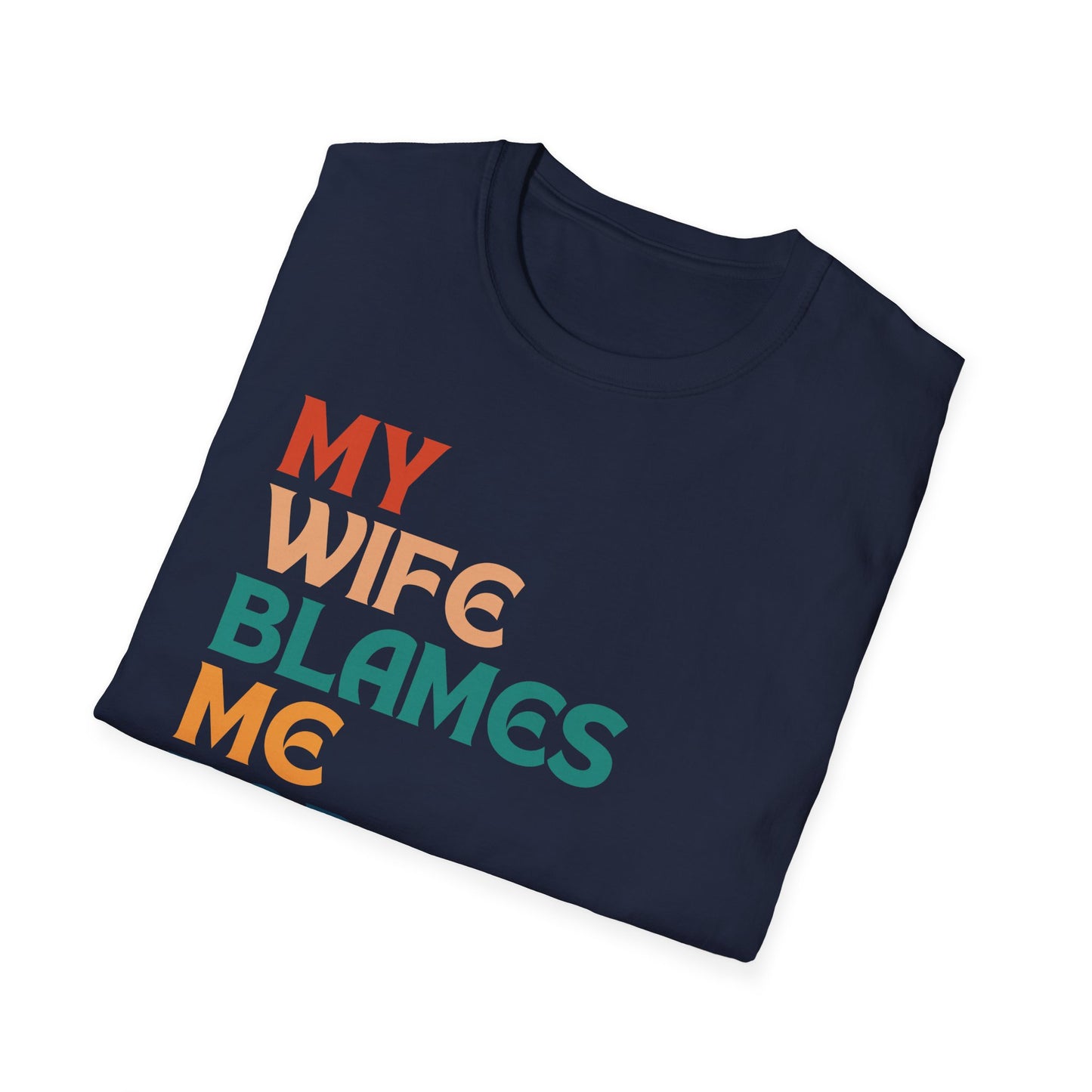 Retro Wife Blaming T-Shirt, Blame Game Tee, Vintage Spouse Accusation Top, Retro Shirt, Funny Marriage Relationship Gift, Couples Humor
