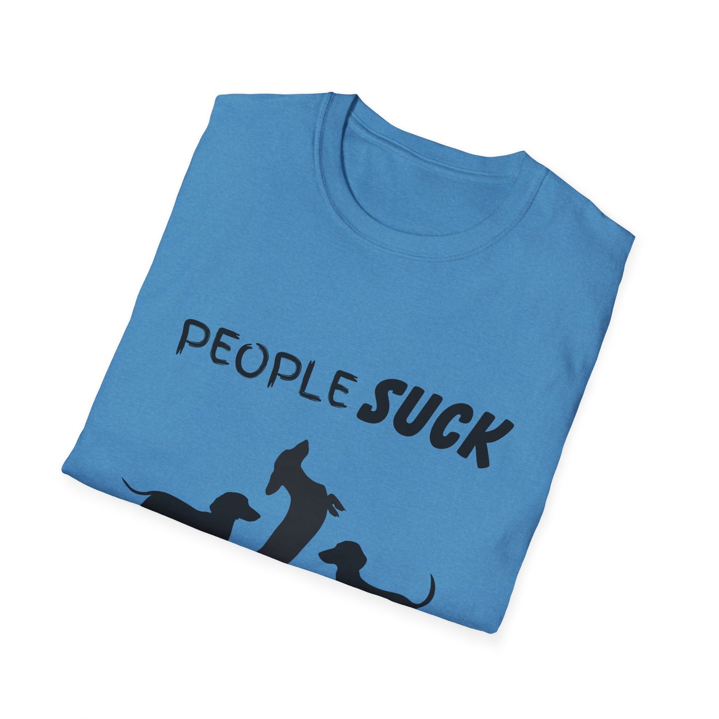 People Suck Dachshunds Help Unisex T-Shirt, Sarcastic Dog Lover Tee, Humorous Animal Graphic Top, Dog Rescue Shirt, Pet Owner Gift, Wiener