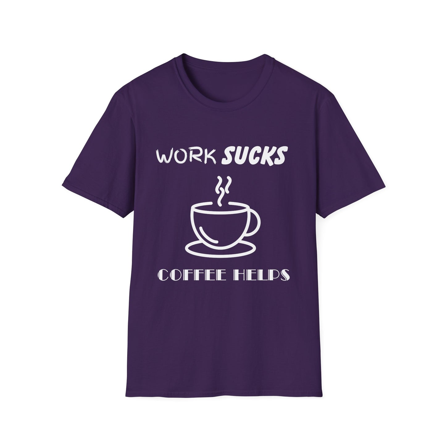 Work Sucks Coffee Helps Unisex Softstyle T-Shirt, Office Humor Tee, Funny Work Shirt, Sarcastic Coffee Lover Gift, Work from Home Outfit