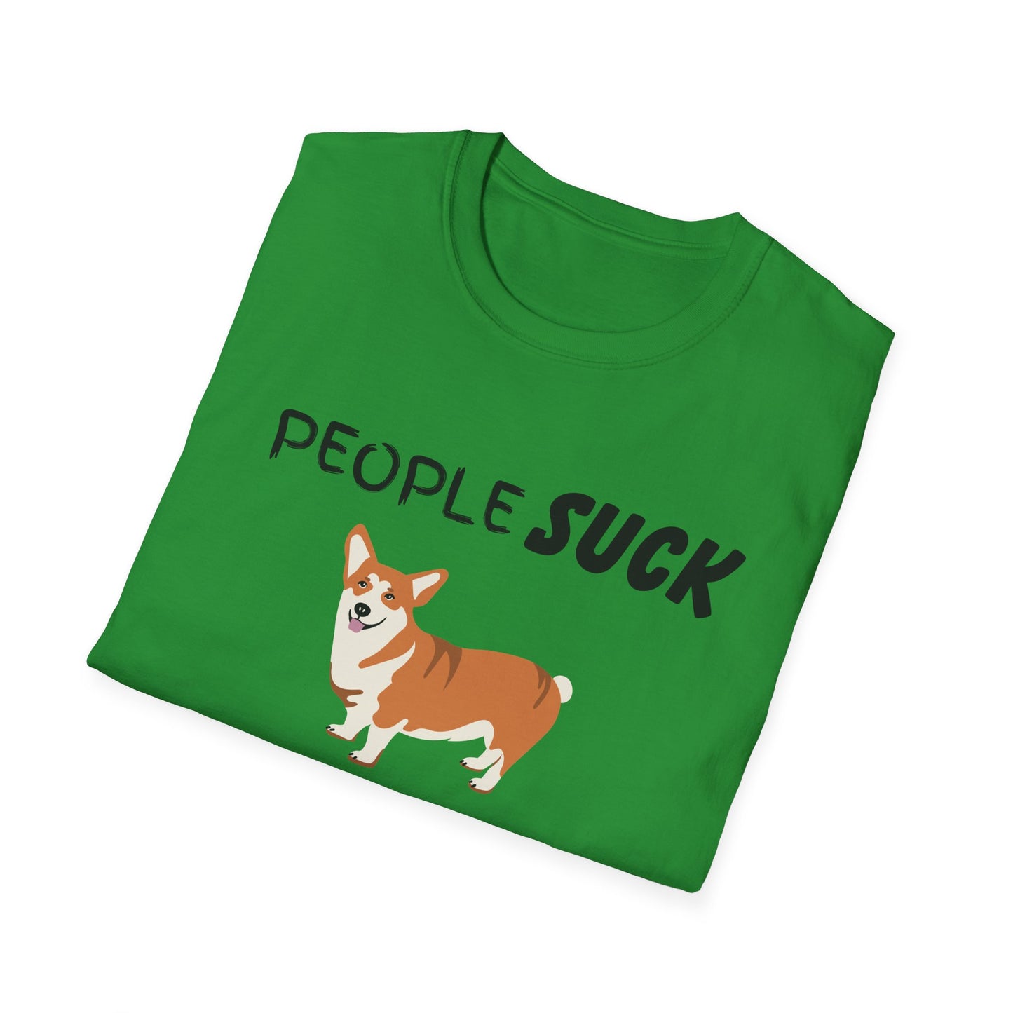 People Suck Corgis Help Unisex T-Shirt, Sarcastic Dog Lover Tee, Animal Humor, Dog Rescue Shirt, Pet Owner Gift, Corgi Shirt, Corgi Tee