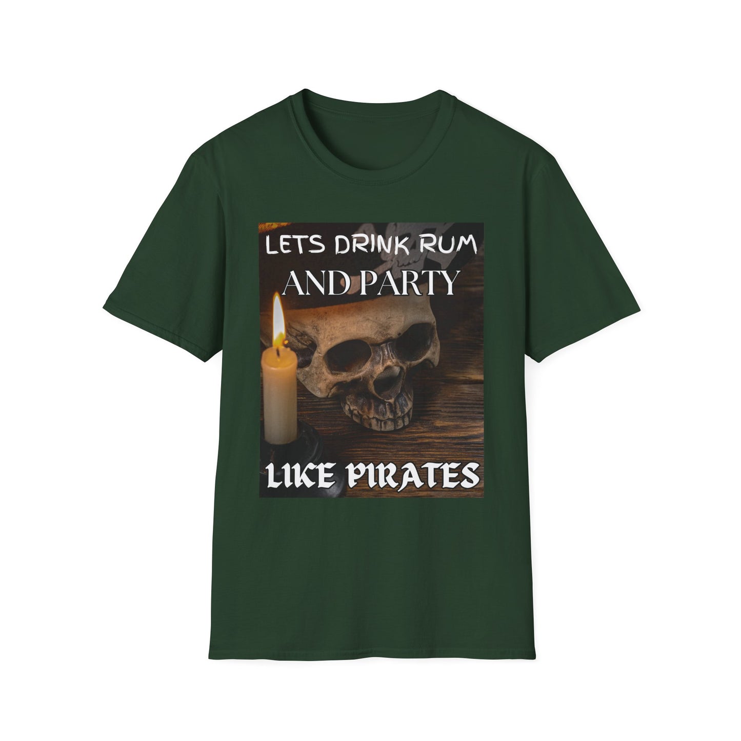 Lets Drink Rum And Party Like Pirates T-Shirt