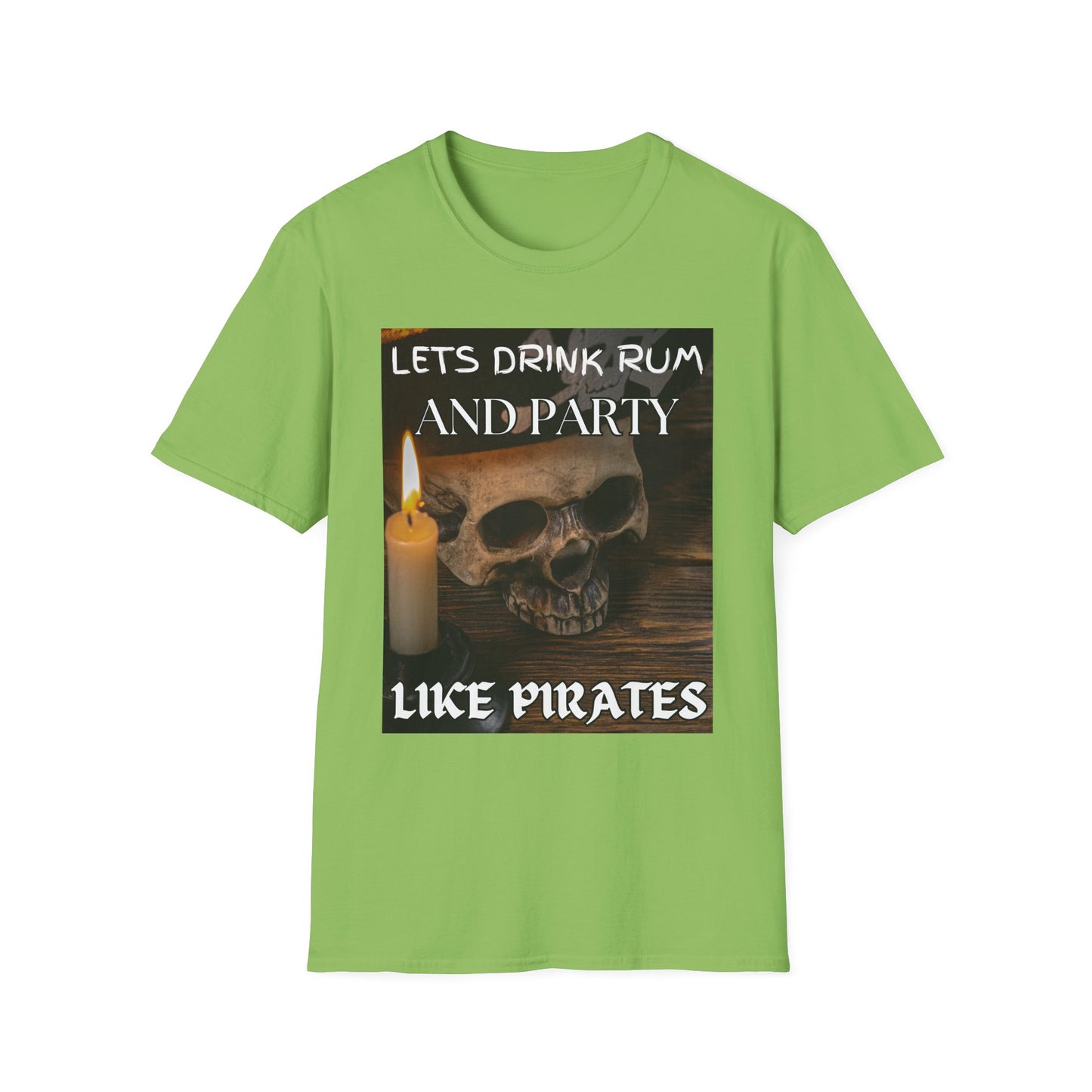 Lets Drink Rum And Party Like Pirates T-Shirt