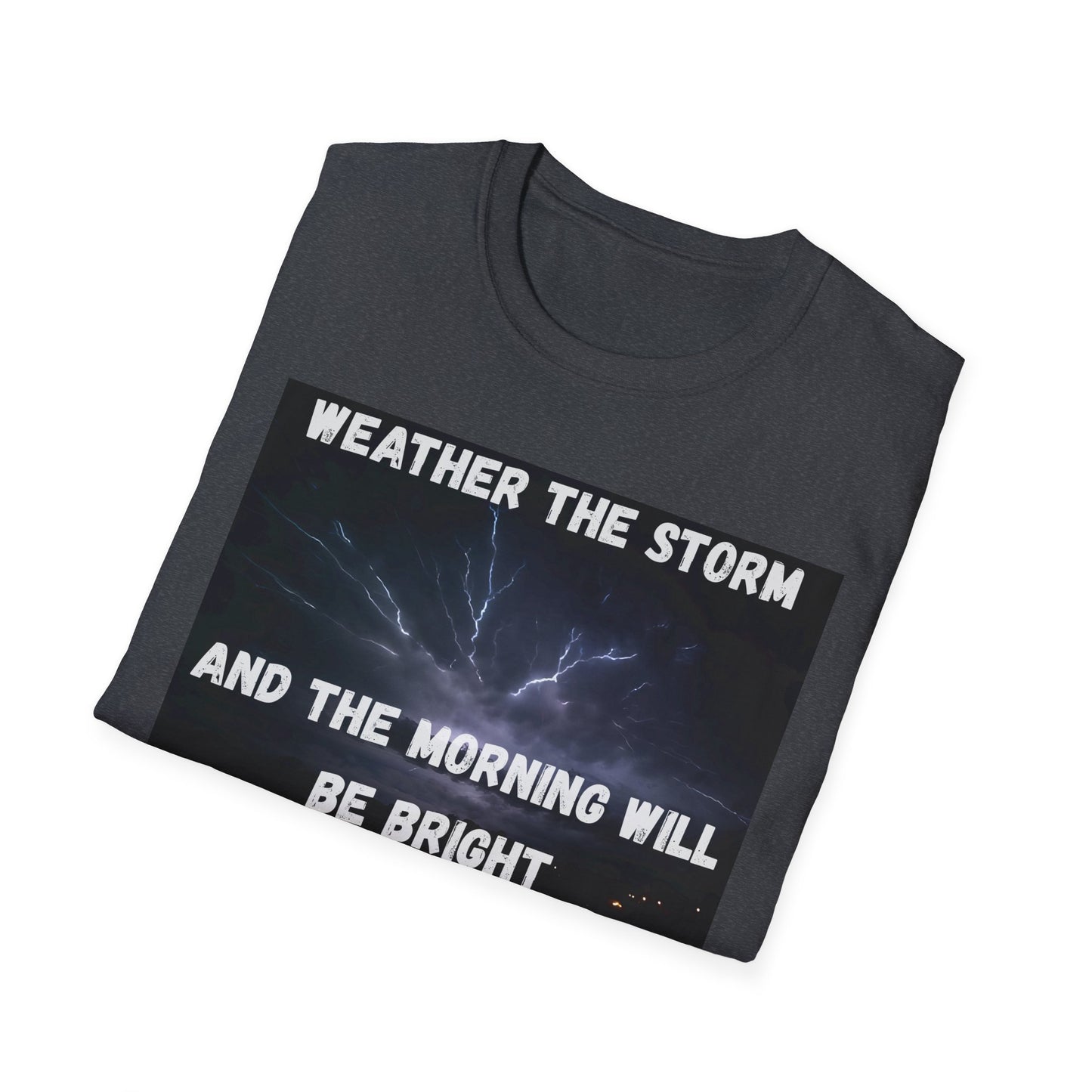 Weather The Storm Inspirational T-Shirt