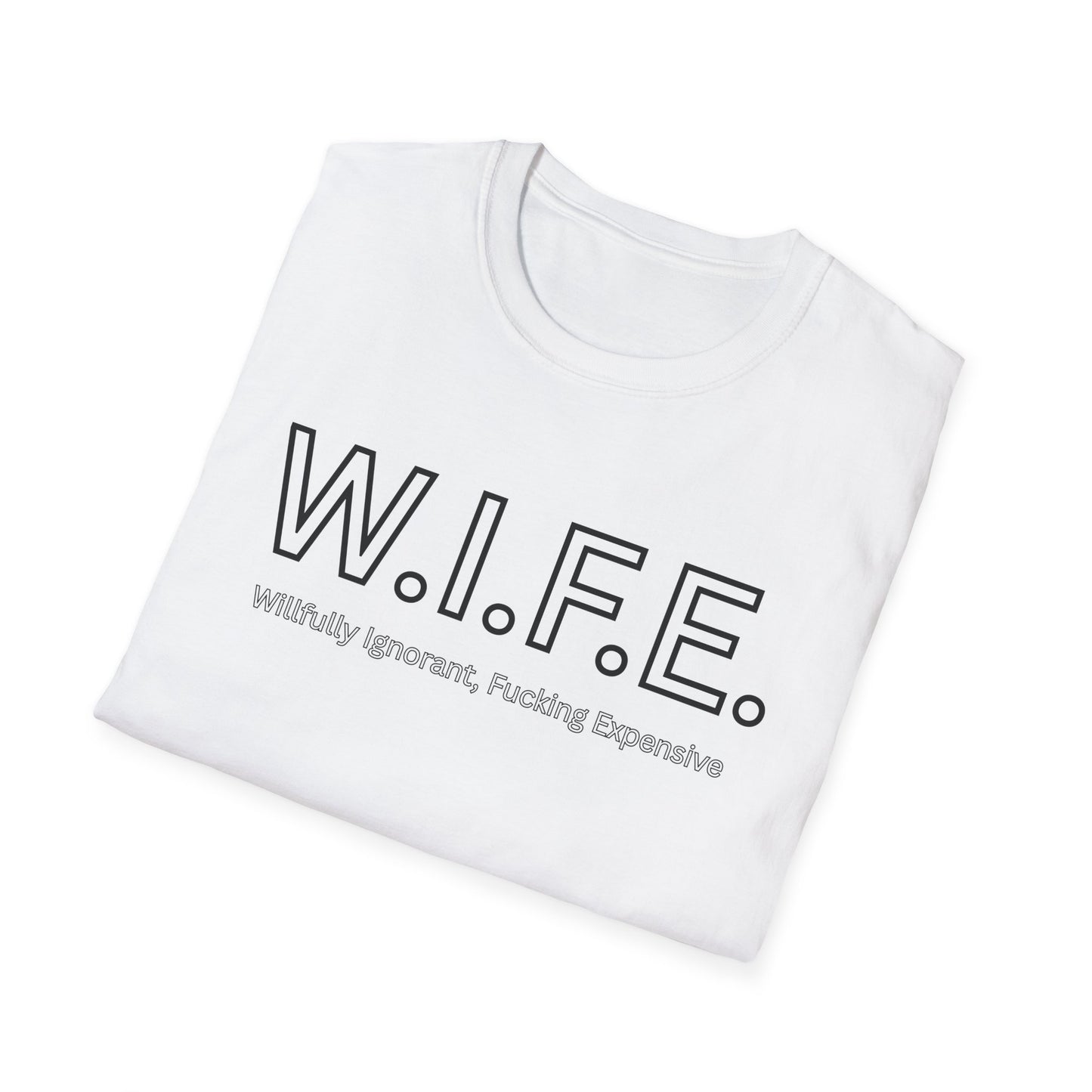 Funny Adult Humor WIFE T-Shirt