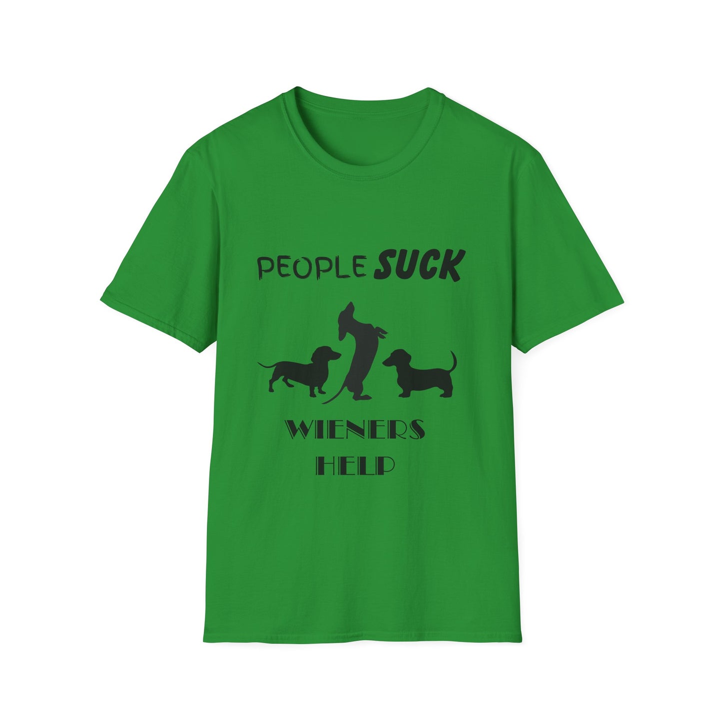 People Suck Wieners Help Unisex T-Shirt, Sarcastic Dog Lover Tee, Humorous Animal Graphic Top, Dog Rescue Shirt, Pet Owner Gift, Dachshund