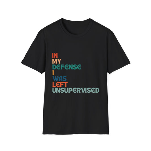 In My Defense I Was Left Supervised Retro Style Unisex T-Shirt, Funny Graphic Tee, Vintage Inspired Top, Novelty T-Shirt, Humorous T-Shirt