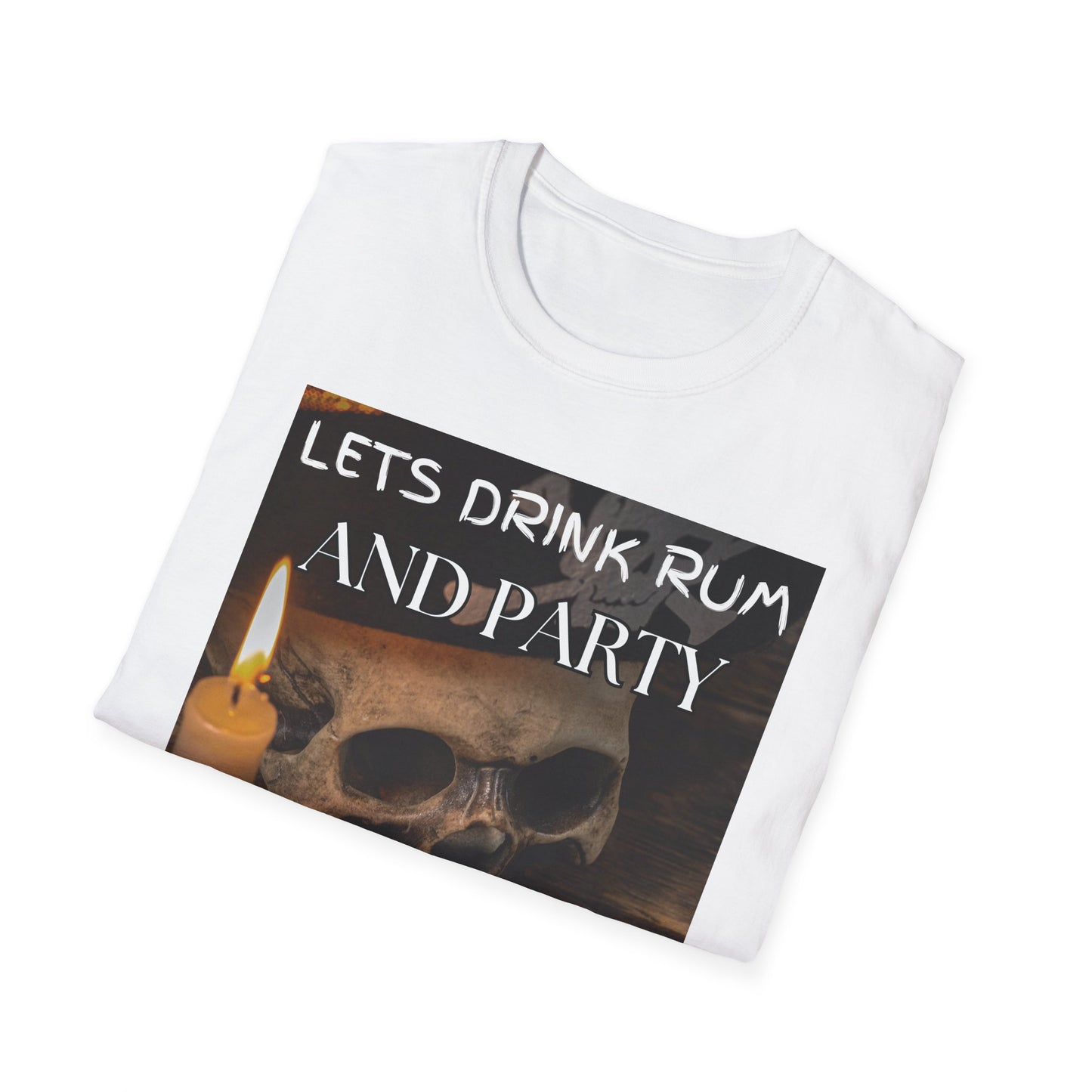 Lets Drink Rum And Party Like Pirates T-Shirt