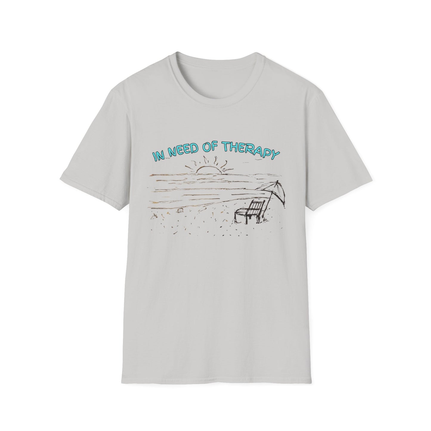 In Need Of Therapy Beach Therapy T-Shirt