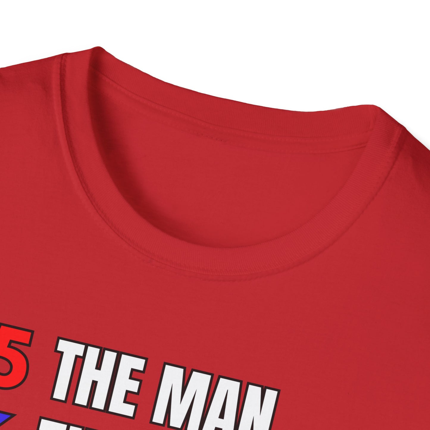 The Man. The Mistake. The Legend. Pro Trump T-Shirt