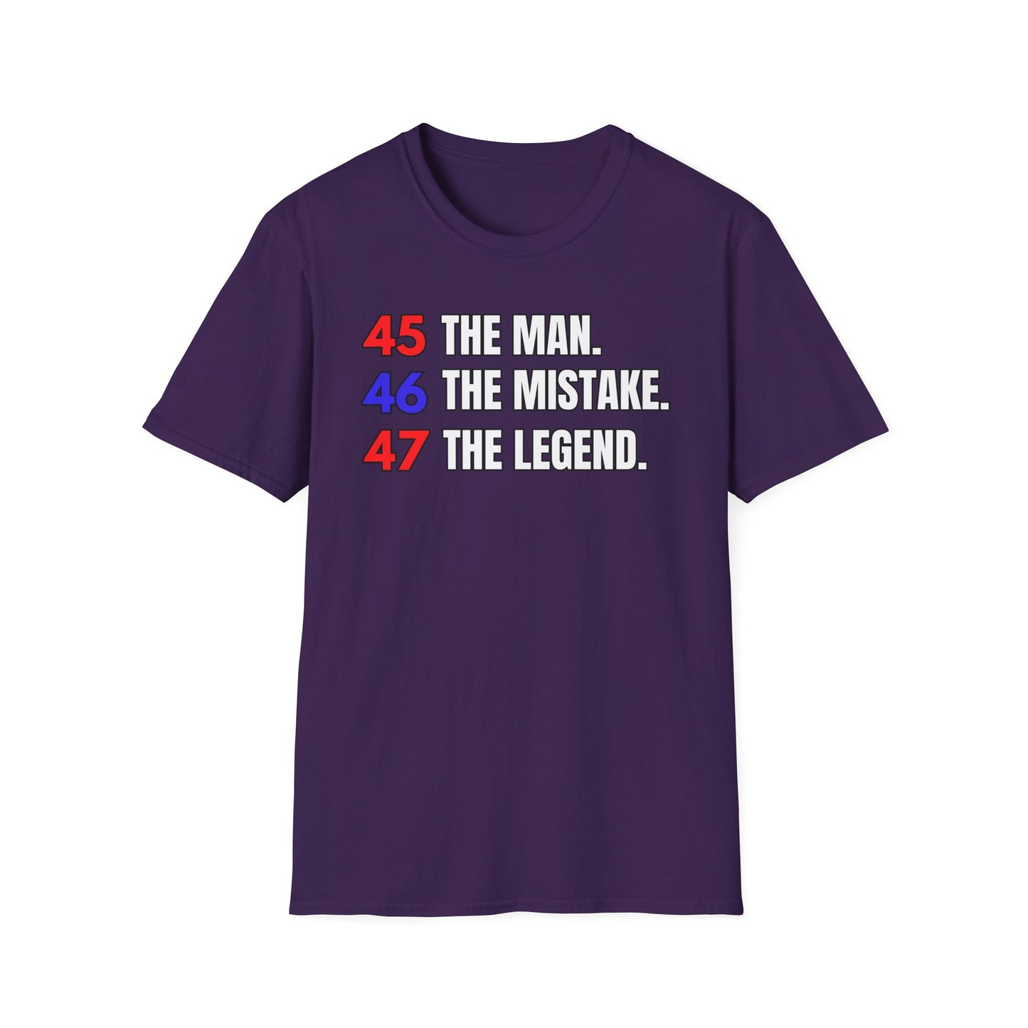 The Man. The Mistake. The Legend. Pro Trump T-Shirt
