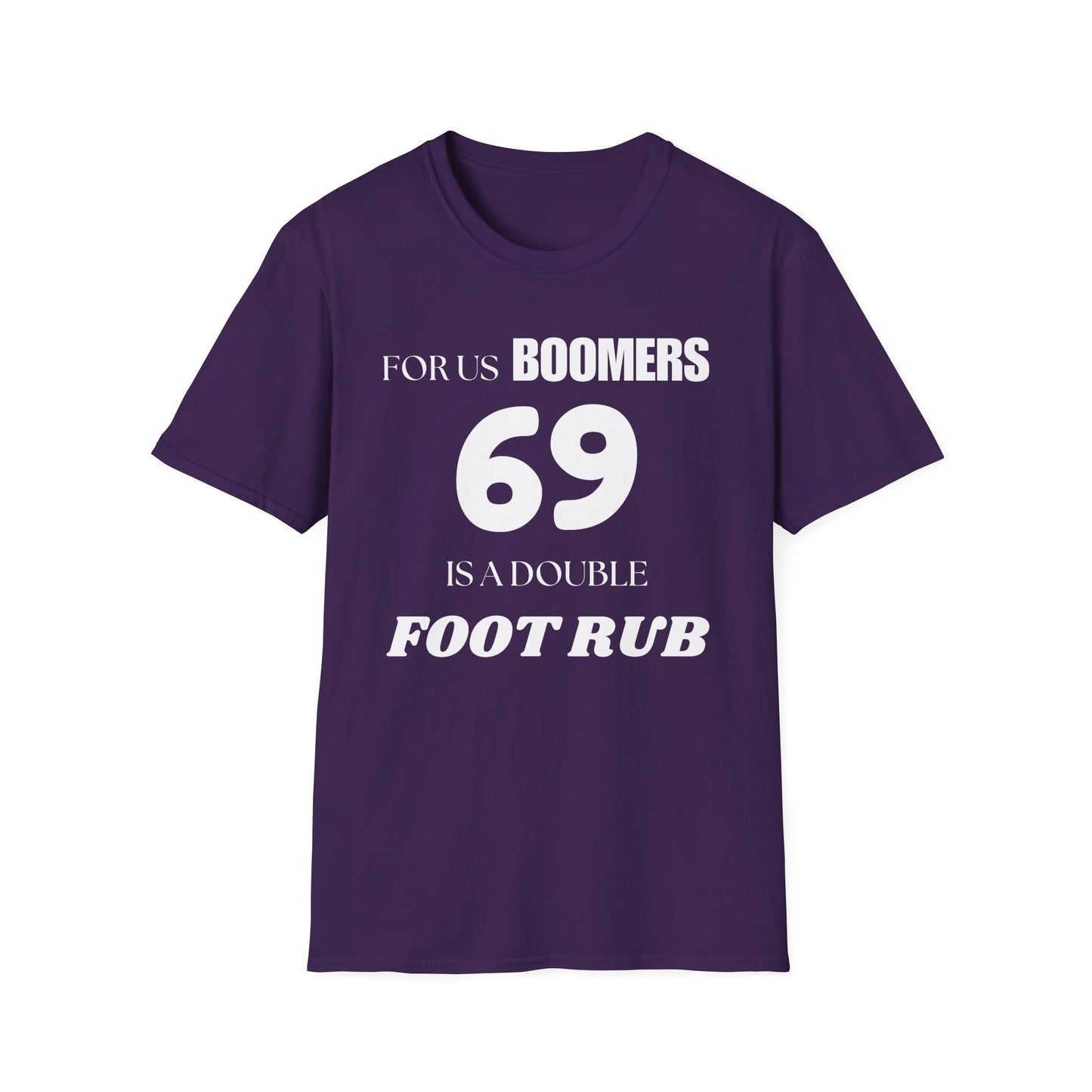 Funny Sixty Nine Baby Boomer Unisex Softstyle T-Shirt, Humorous Adult Tee, Naughty Joke Shirt, Inappropriate Gift, Novelty Top